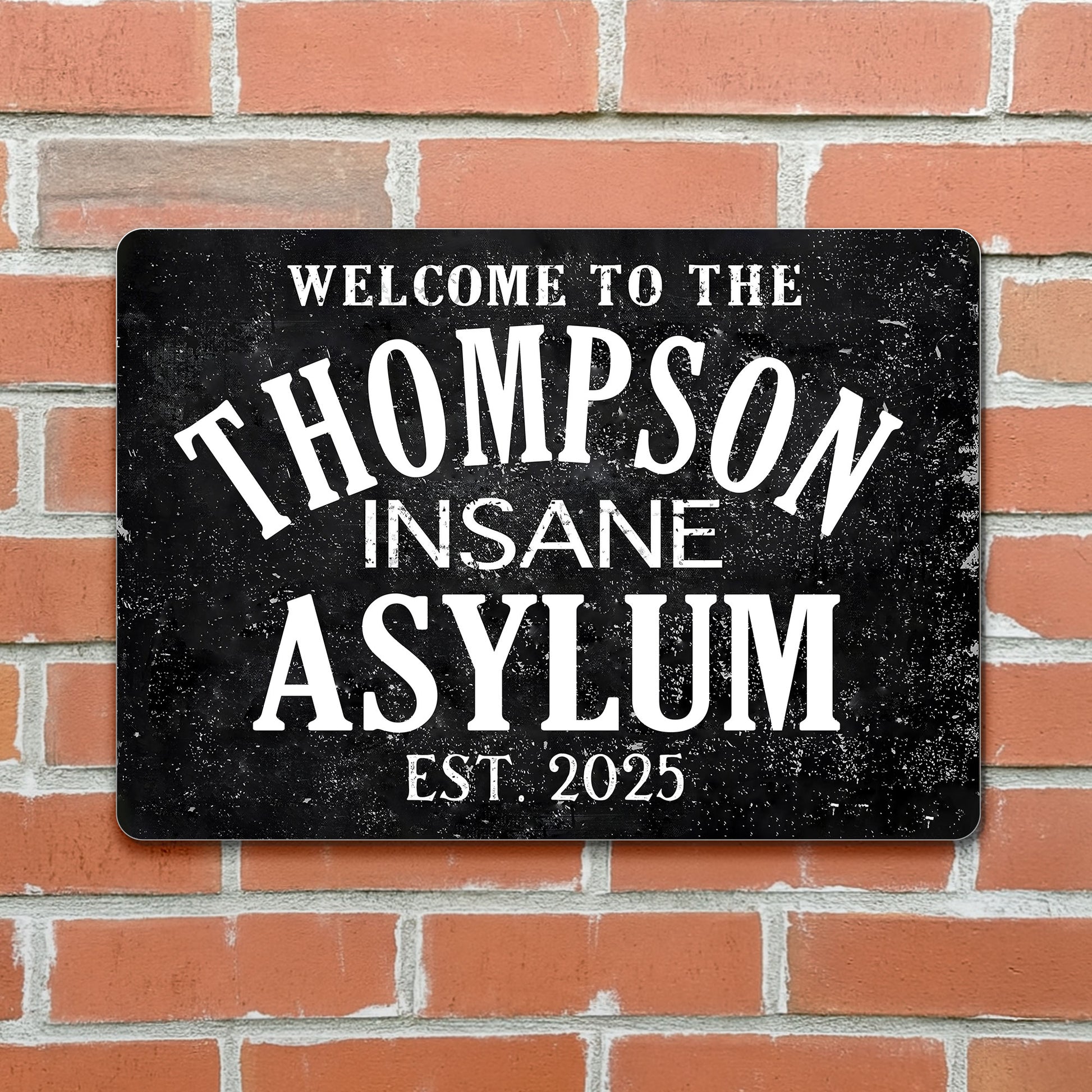 Welcome To The Insane Asylum, Perfect for Lively Decor