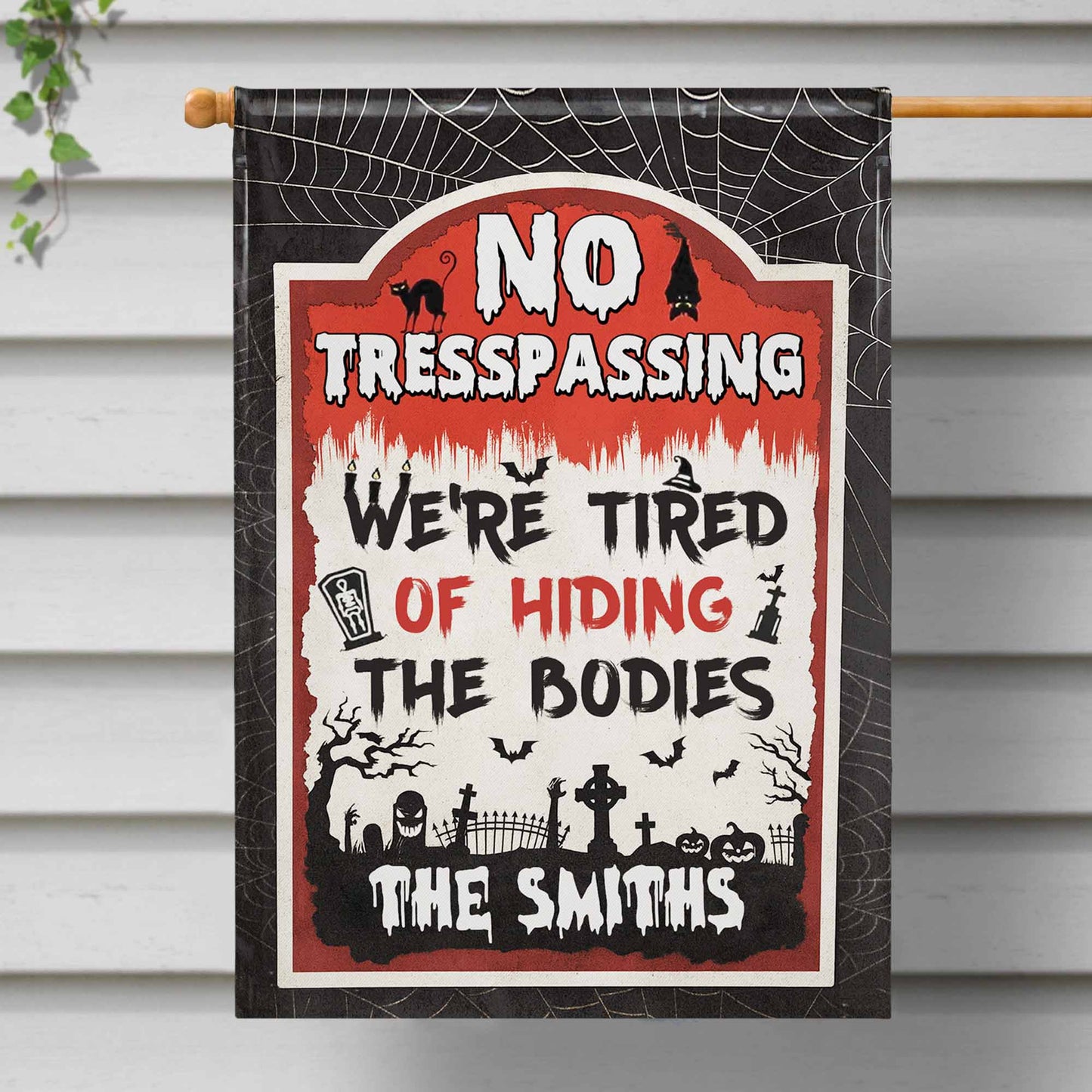 No Trespassing We're Tired Of Hiding The Bodies Flag With Grave, Cat