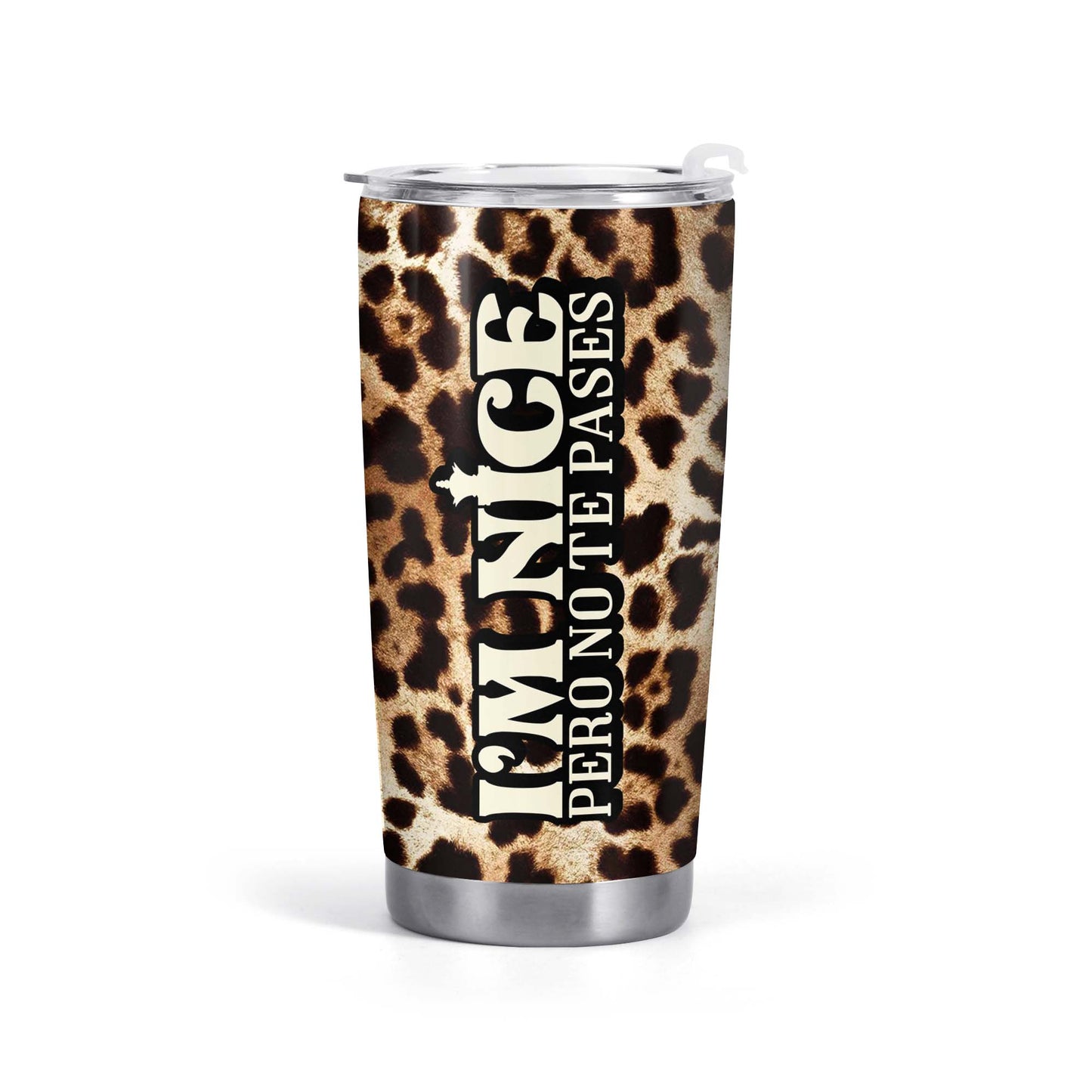Pero no te pases - Vaso de acero inoxidable personalizado de 20 oz y 30 oz - HG18TB