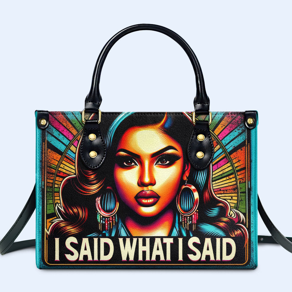 J'ai dit ce que j'ai dit - Sac à main en cuir personnalisé - HG40