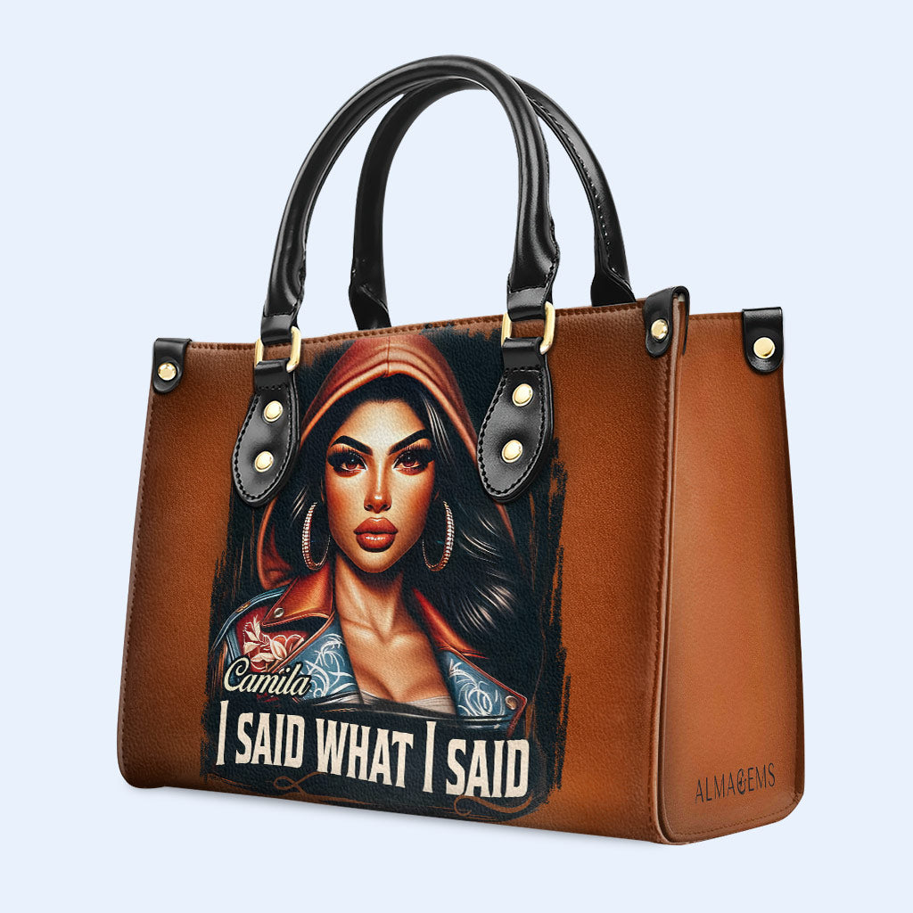 J'ai dit ce que j'ai dit - Sac à main en cuir personnalisé - HG47