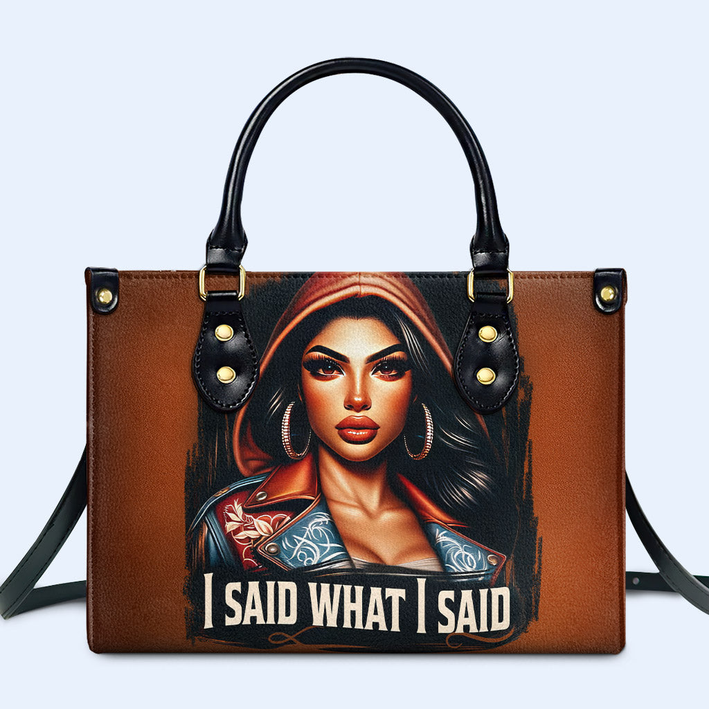 J'ai dit ce que j'ai dit - Sac à main en cuir personnalisé - HG47