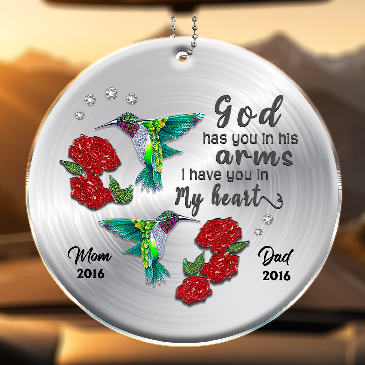 God Has You In His Arms, I Have You In My Heart Hummingbird Ornament
