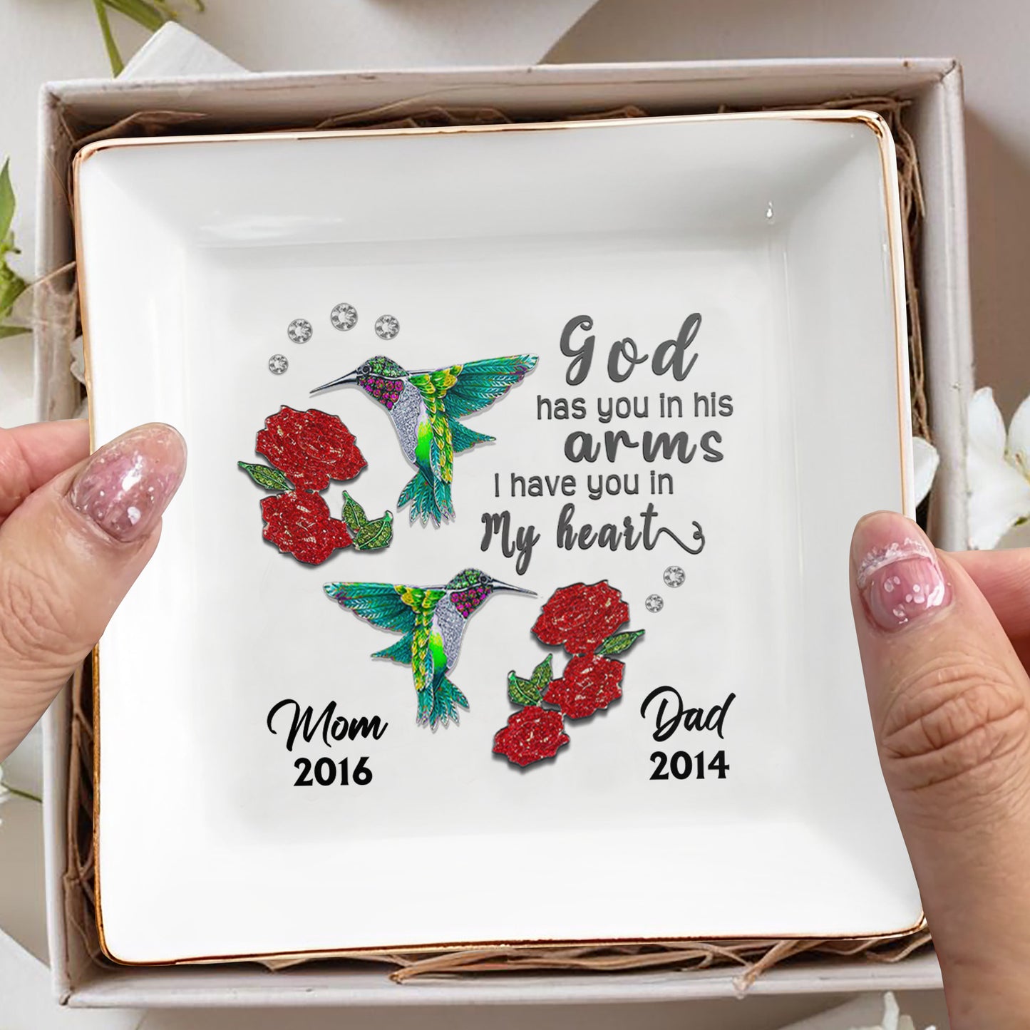 God Has You In His Arms, I Have You In My Heart With Hummingbirds And Roses - Personalized Custom Jewelry Dish - HME122_SCRD