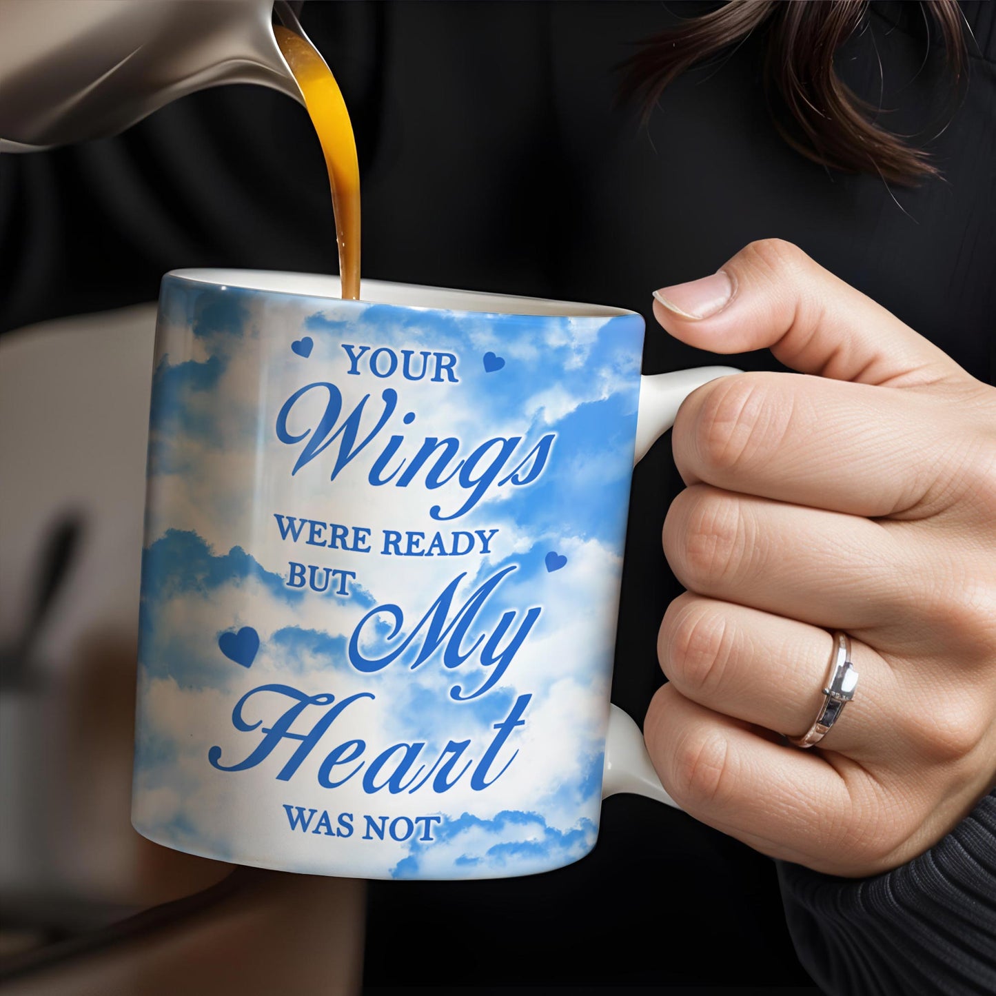 Your Wings Were Ready But My Heart Was Not Memorial Mug