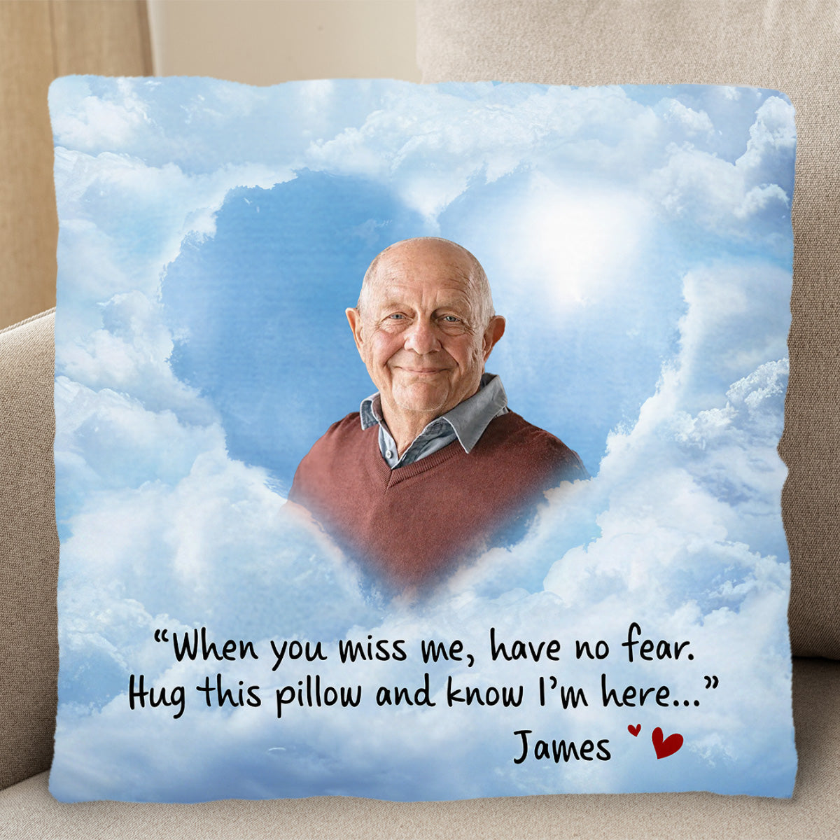 When You Miss Me, Have No Fear Knowing I'm Here Sky Pillow