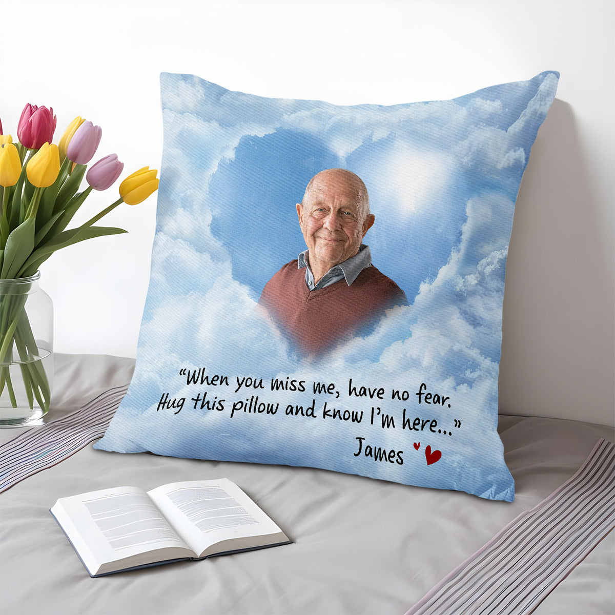 When You Miss Me, Have No Fear Knowing I'm Here Sky Pillow