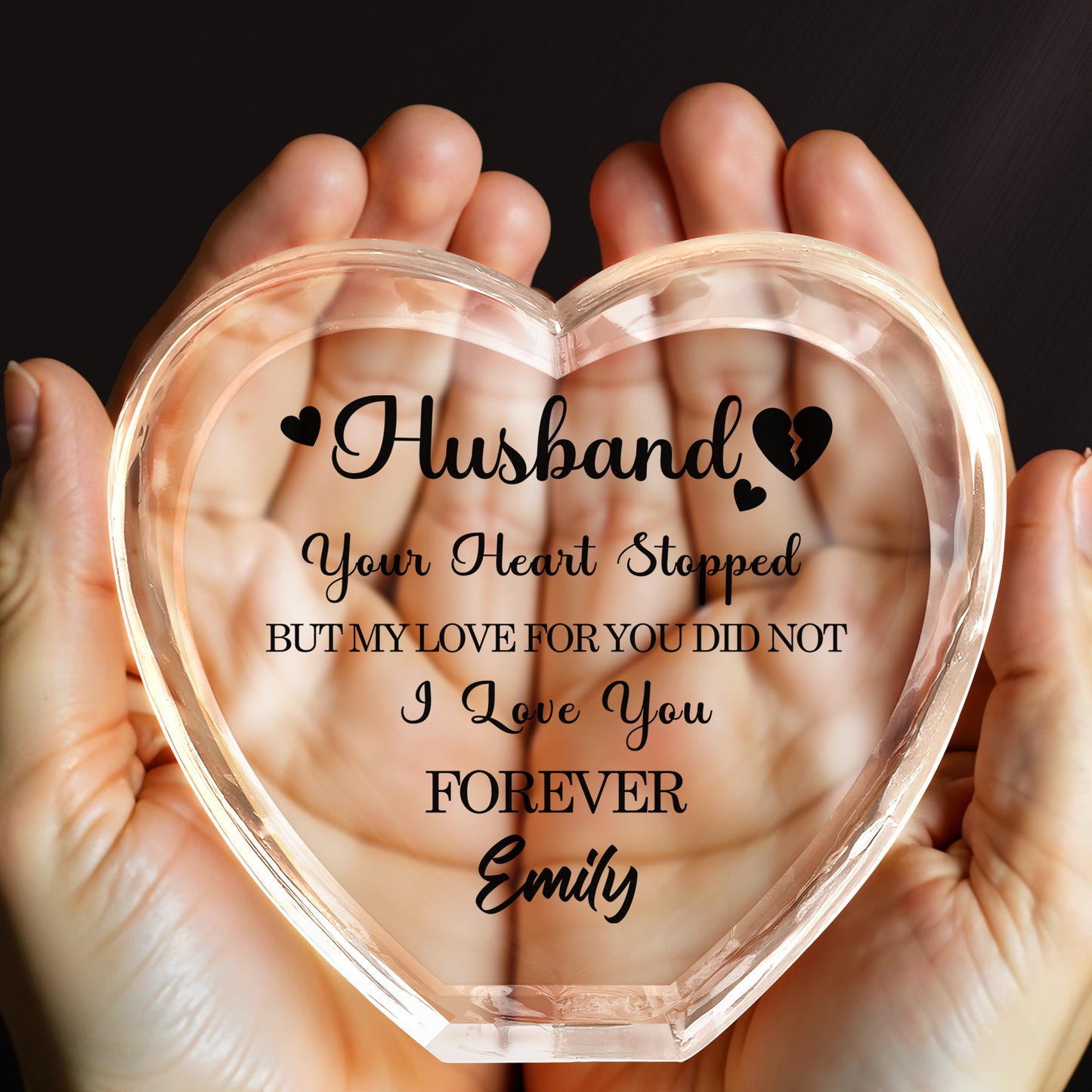 Husband, Your Heart Stopped But My Love For You Did Not, Hearts