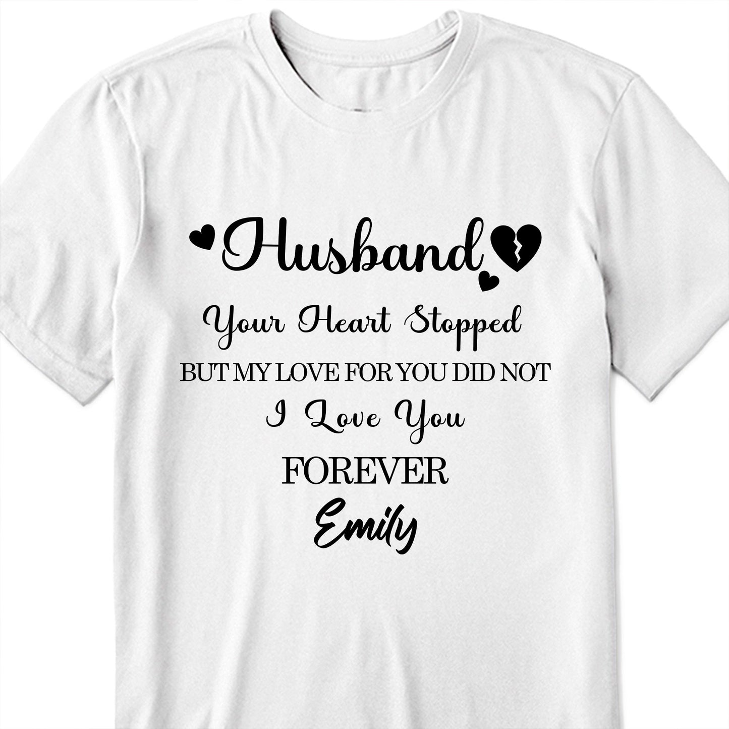 Husband, Your Heart Stopped But My Love For You Did Not, Hearts