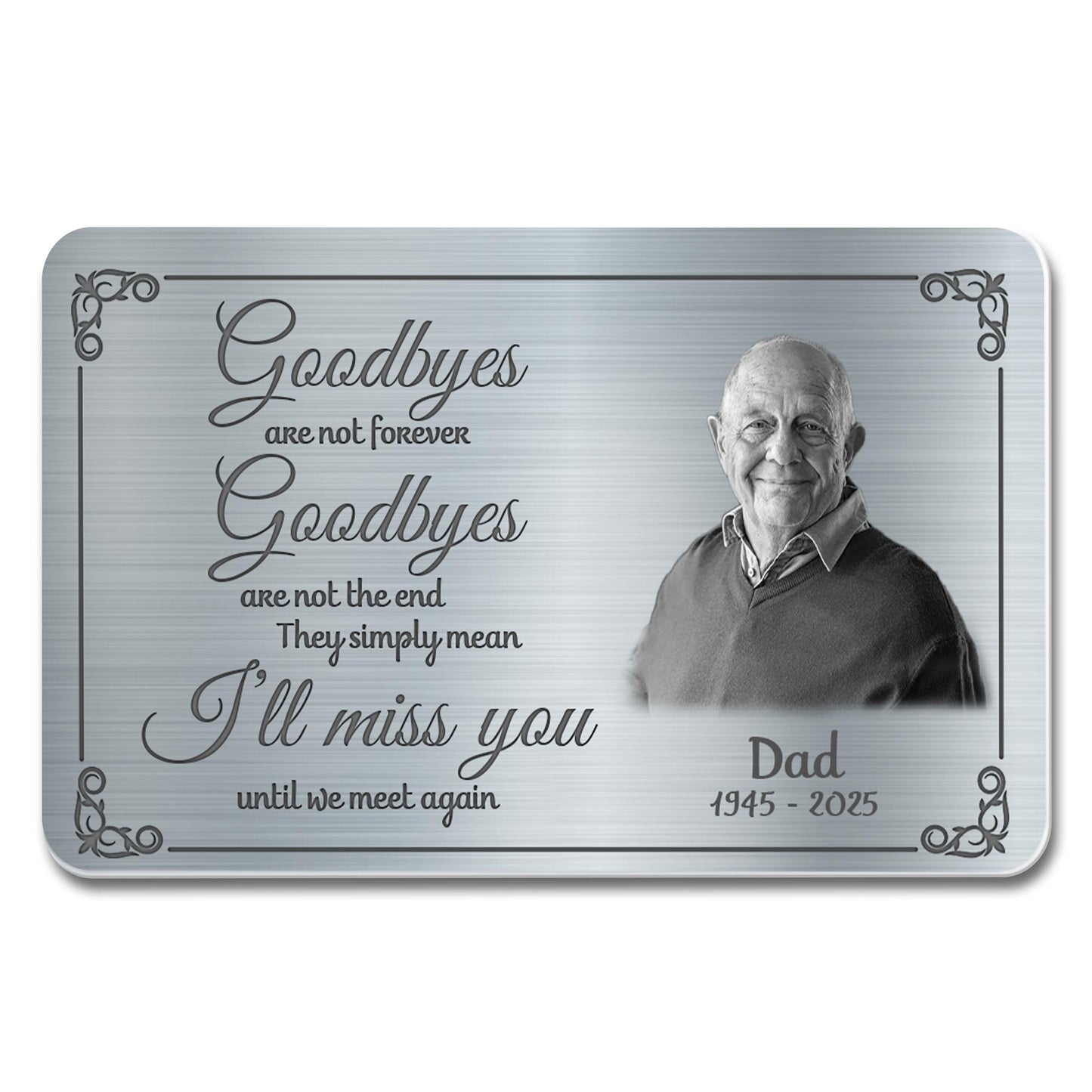Goodbyes Are Not Forever, Portrait, Memorial Aluminum Wallet Card