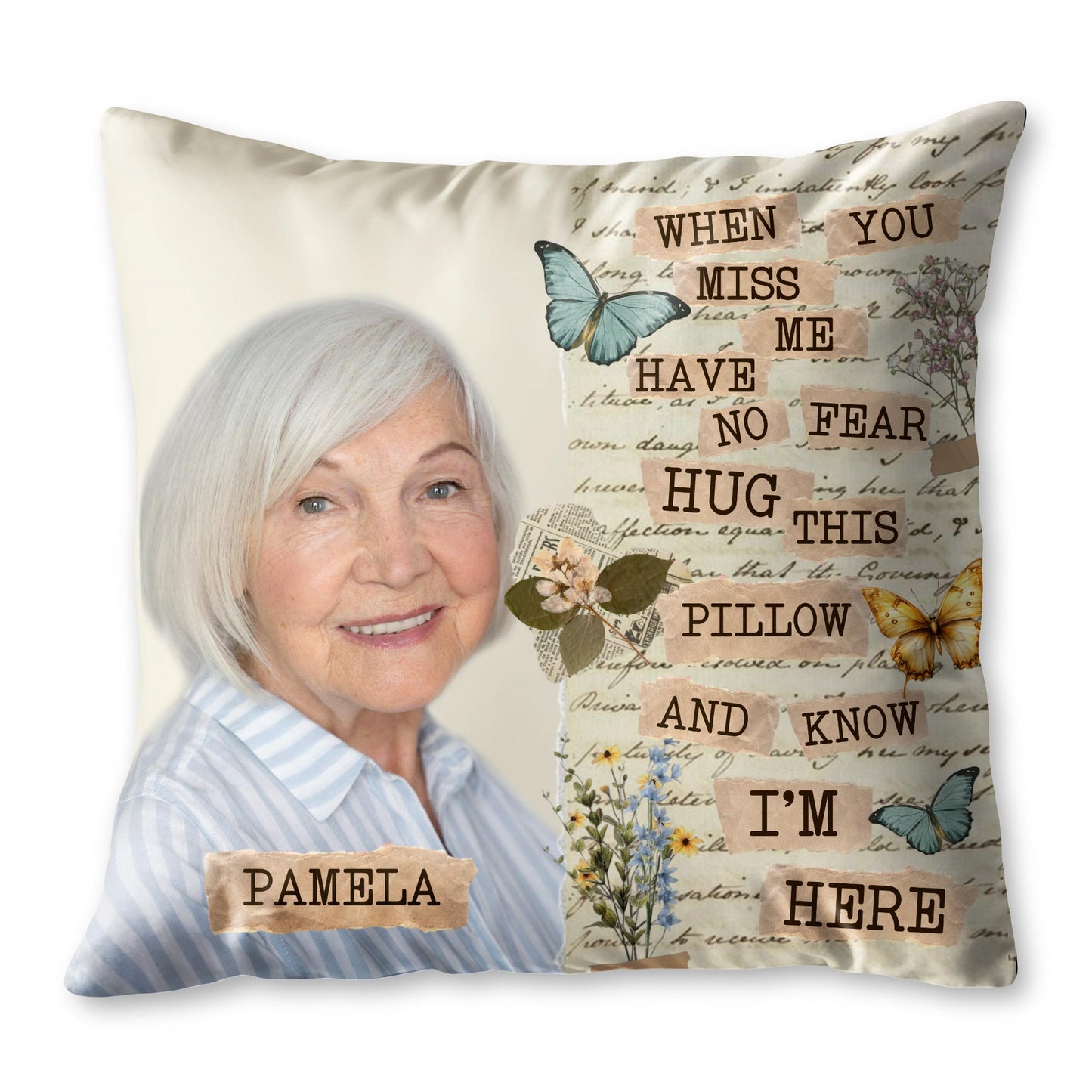 Quand je te manque, n'aie pas peur, serre cet oreiller dans tes bras, Papillons et fleurs - Oreiller personnalisé, insert inclus - HME169_PLW