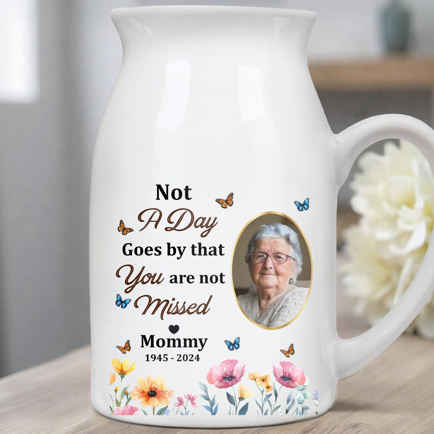 Not A Day Goes by that You are not Missed Mommy, Butterflies and Flowers