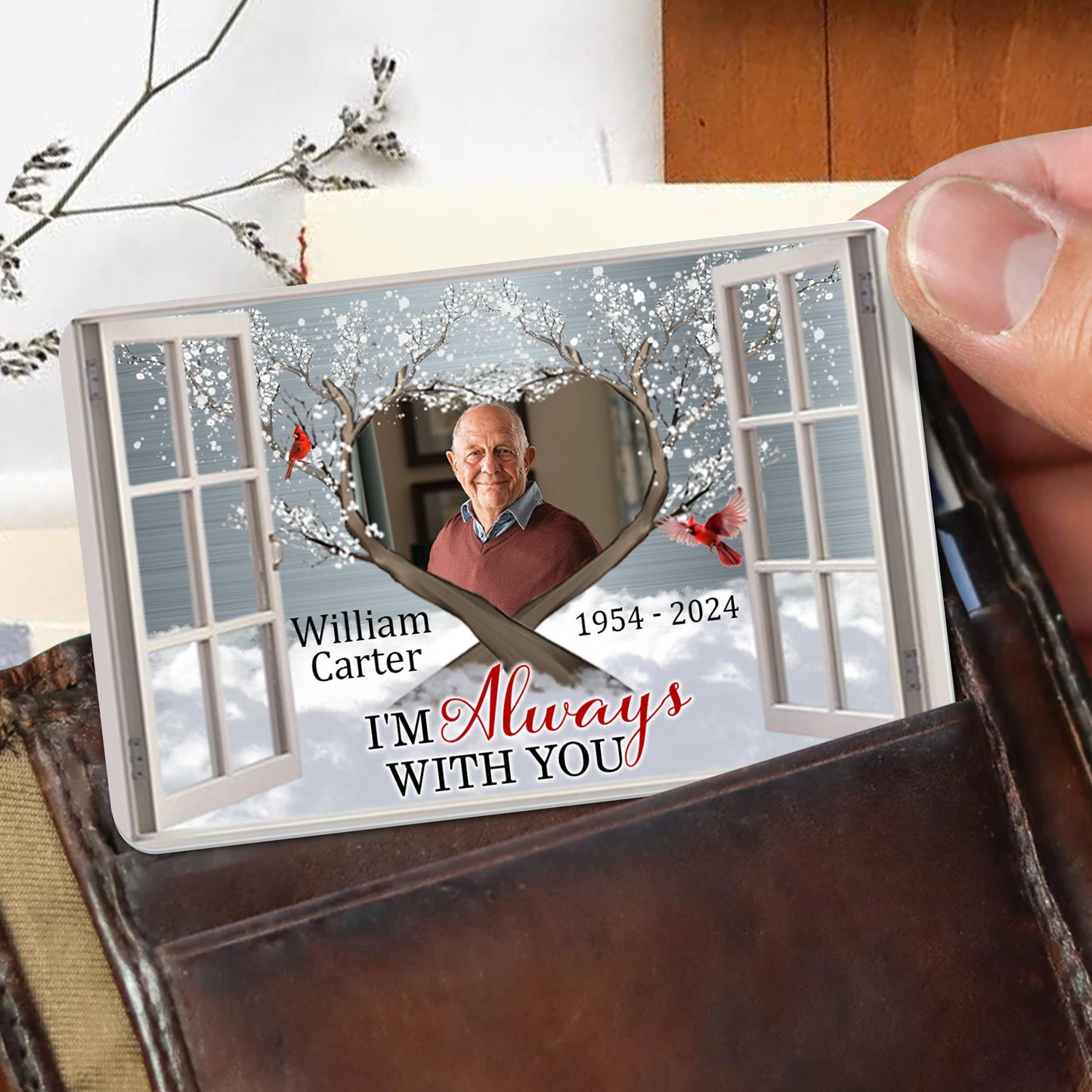 I'm Always With You, Window Frame With Cardinal Bird - Personalized Aluminum Wallet Card - HME204_ALCA