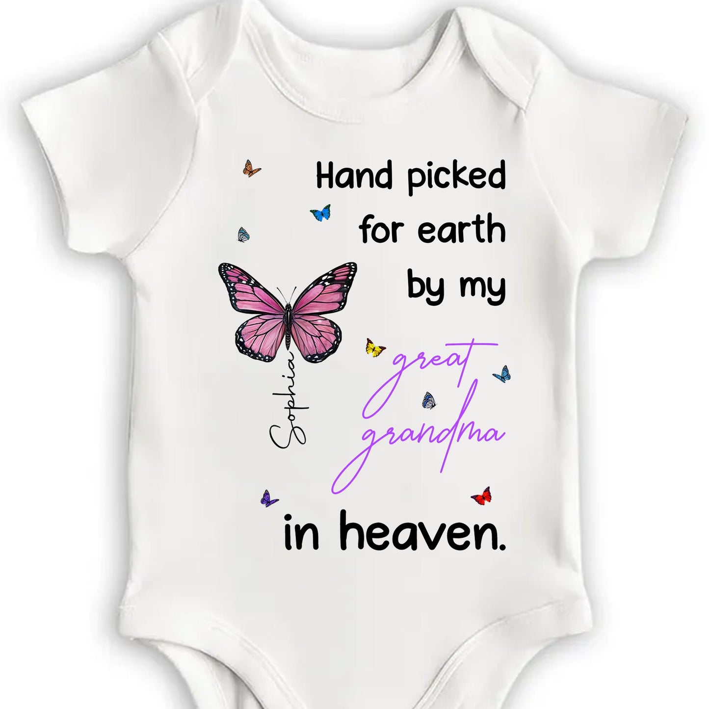 Hand Picked For Earth By My Great Grandma In Heaven, Butterfly