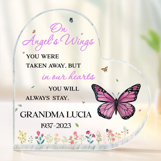 On Angel's Wings You Were Taken Away, But In Our Hearts Butterfly and Flowers