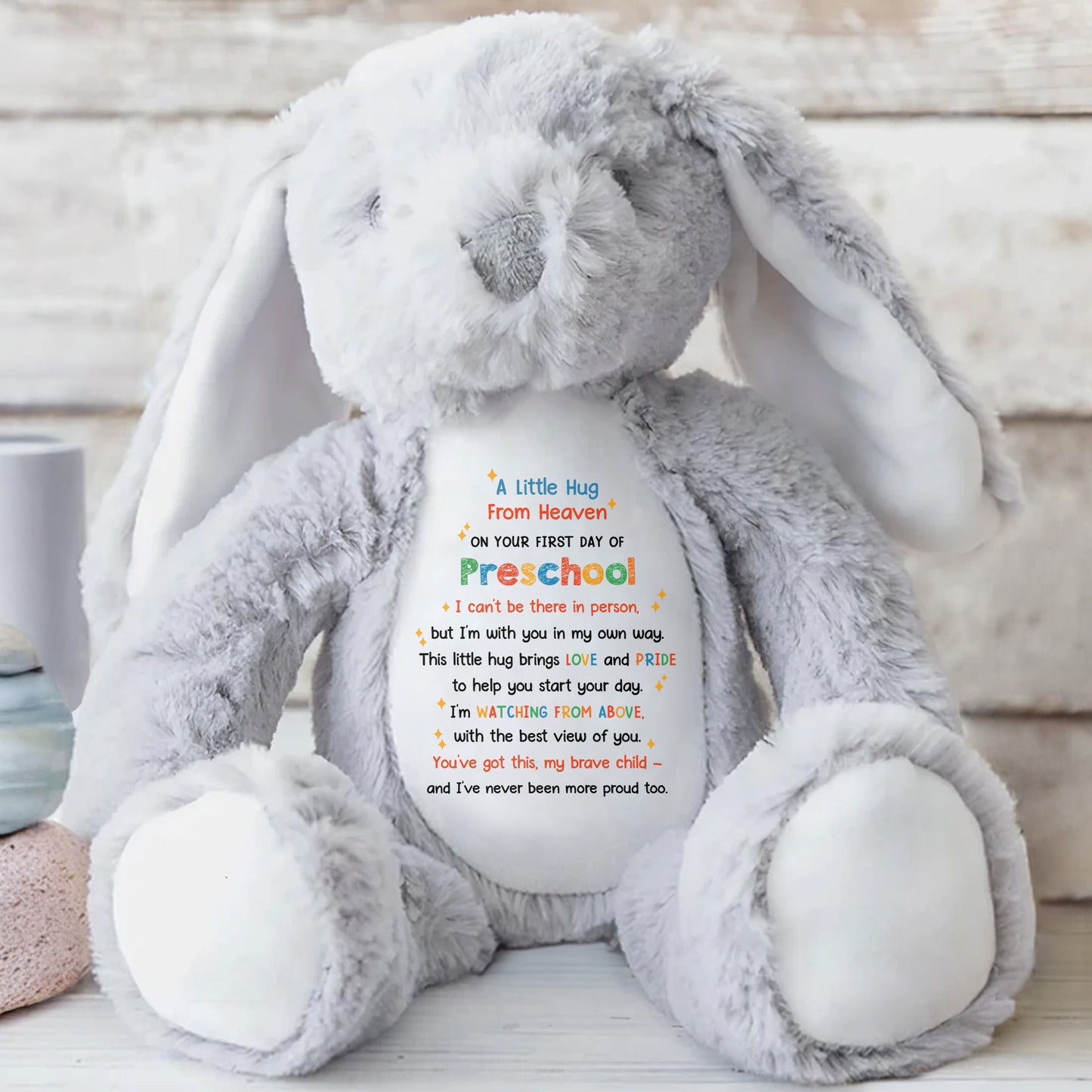 A Little Hug From Heaven On Your First Day Of Preschool, Stuffed Bunny