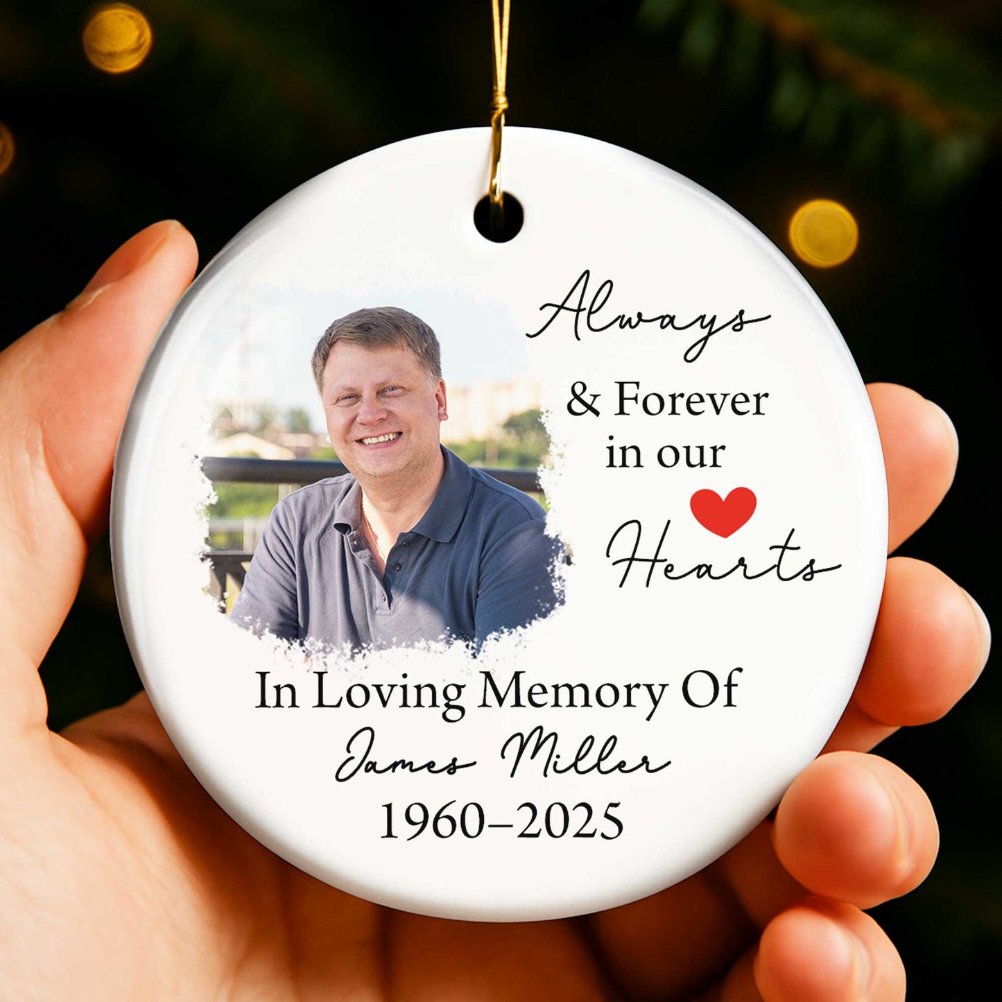 Always and Forever in our Hearts - Personalized Custom Ceramic Ornament With Round Shape - HME296_RCE