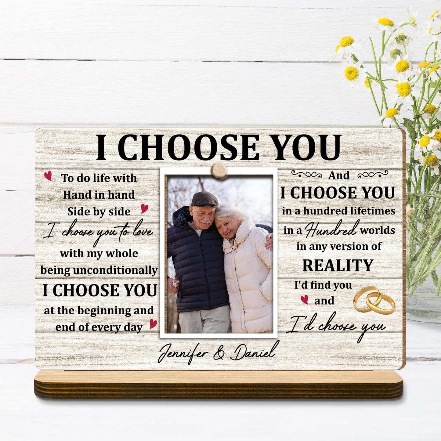 I Choose You, To do life with Hand in hand Side by side, Wedding Rings and Hearts
