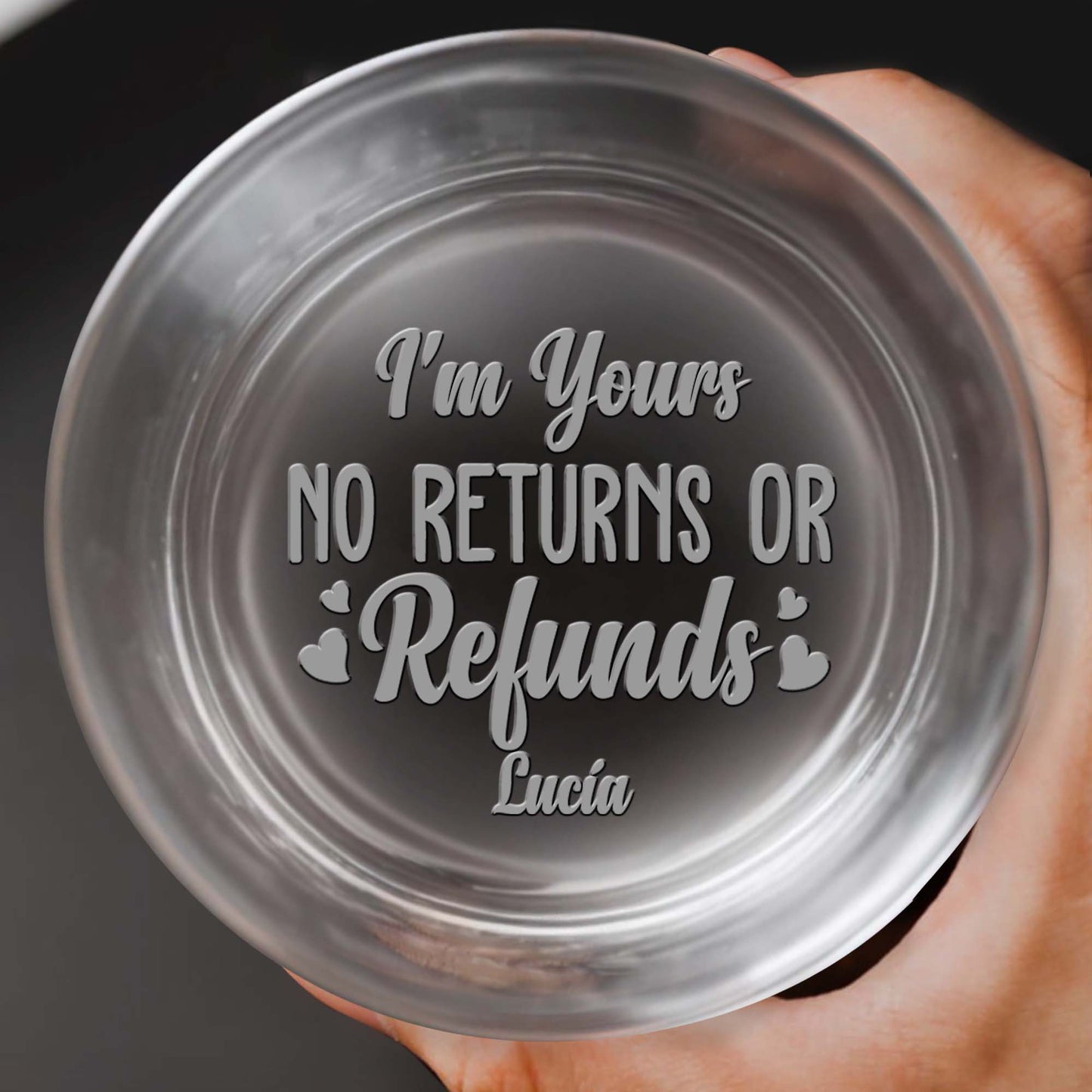 I'm Yours No Returns Or Refunds With Hearts