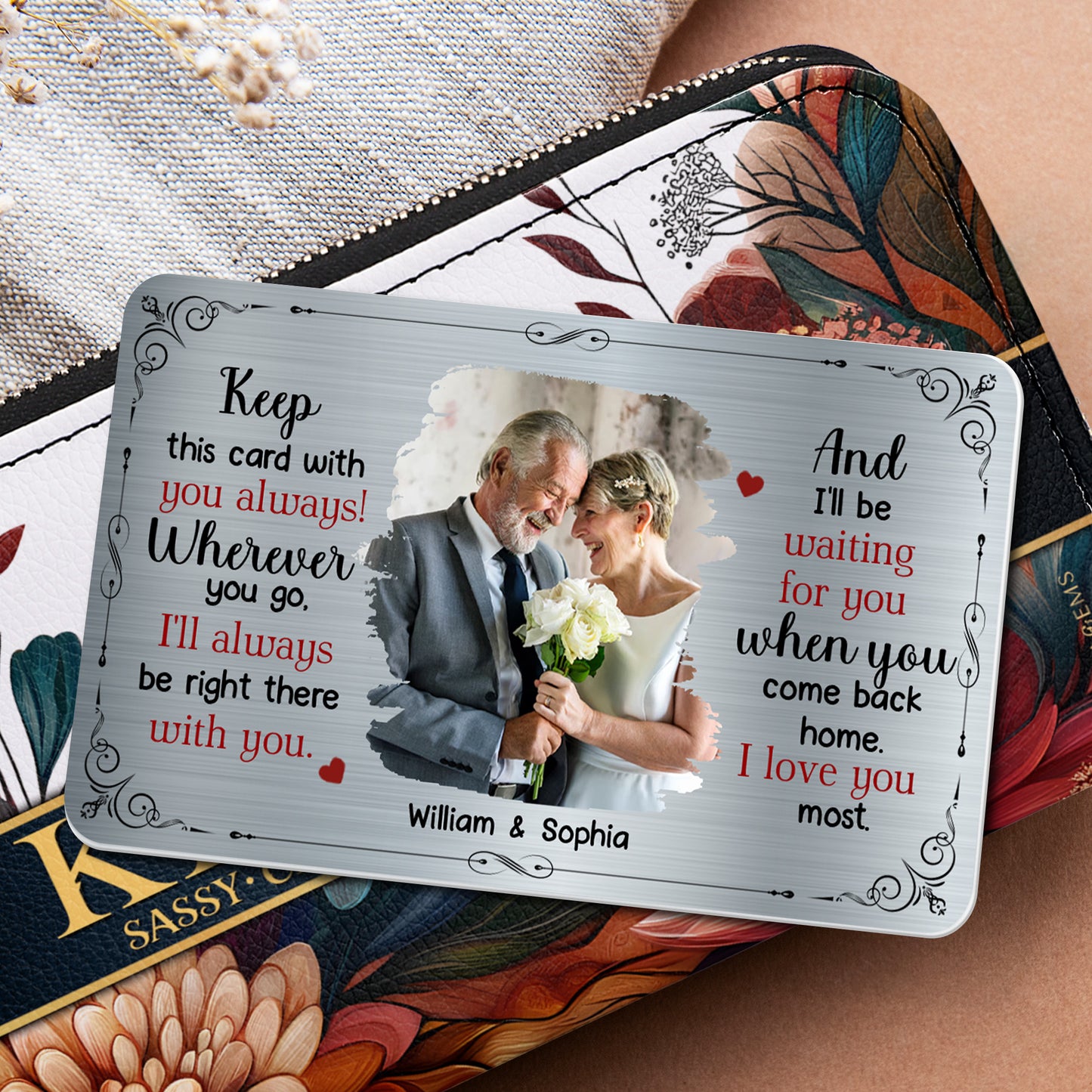 Keep This Card With You Always, Love and Floral Designs