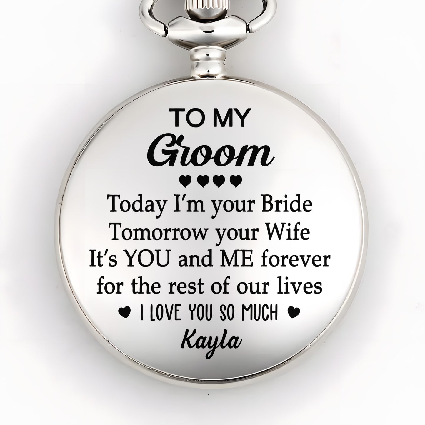 To My Groom Today I'm Your Bride With Hearts - Personalized Silver Plated Pocket Watch - HSB051_SWATCH