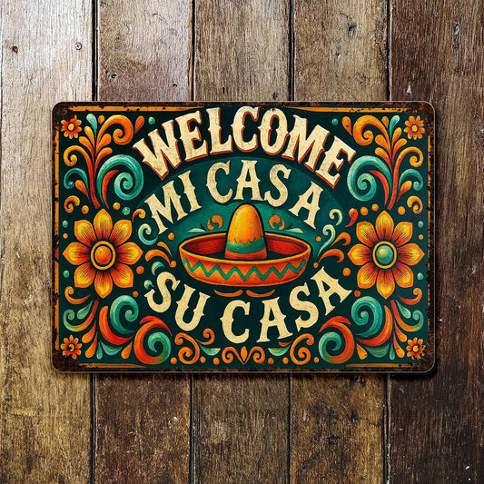 Welcome Mi Casa A Su Casa With Sombrero And Flowers