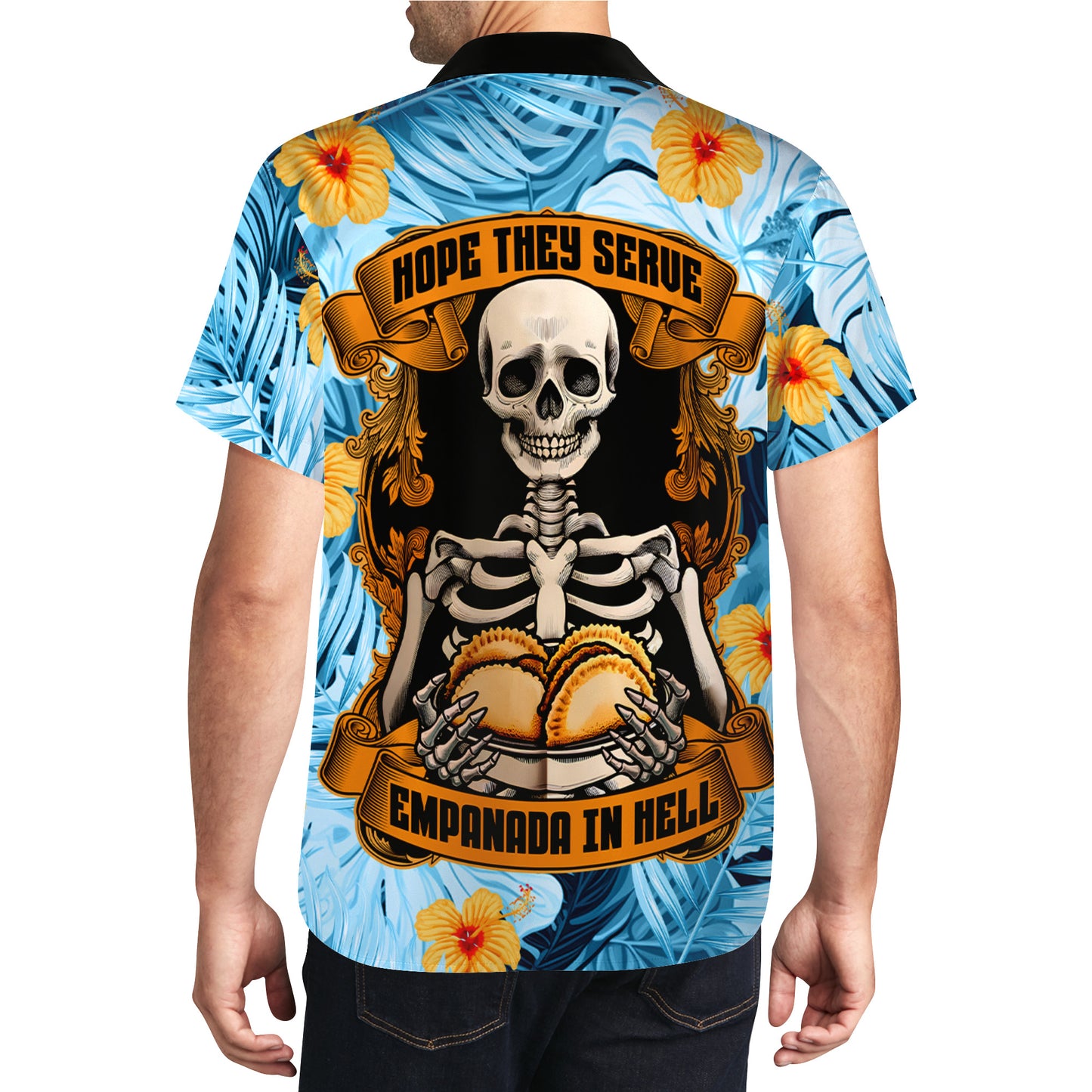 Ojalá sirvan empanadas en el infierno - Camisa hawaiana unisex personalizada - HW_MX40