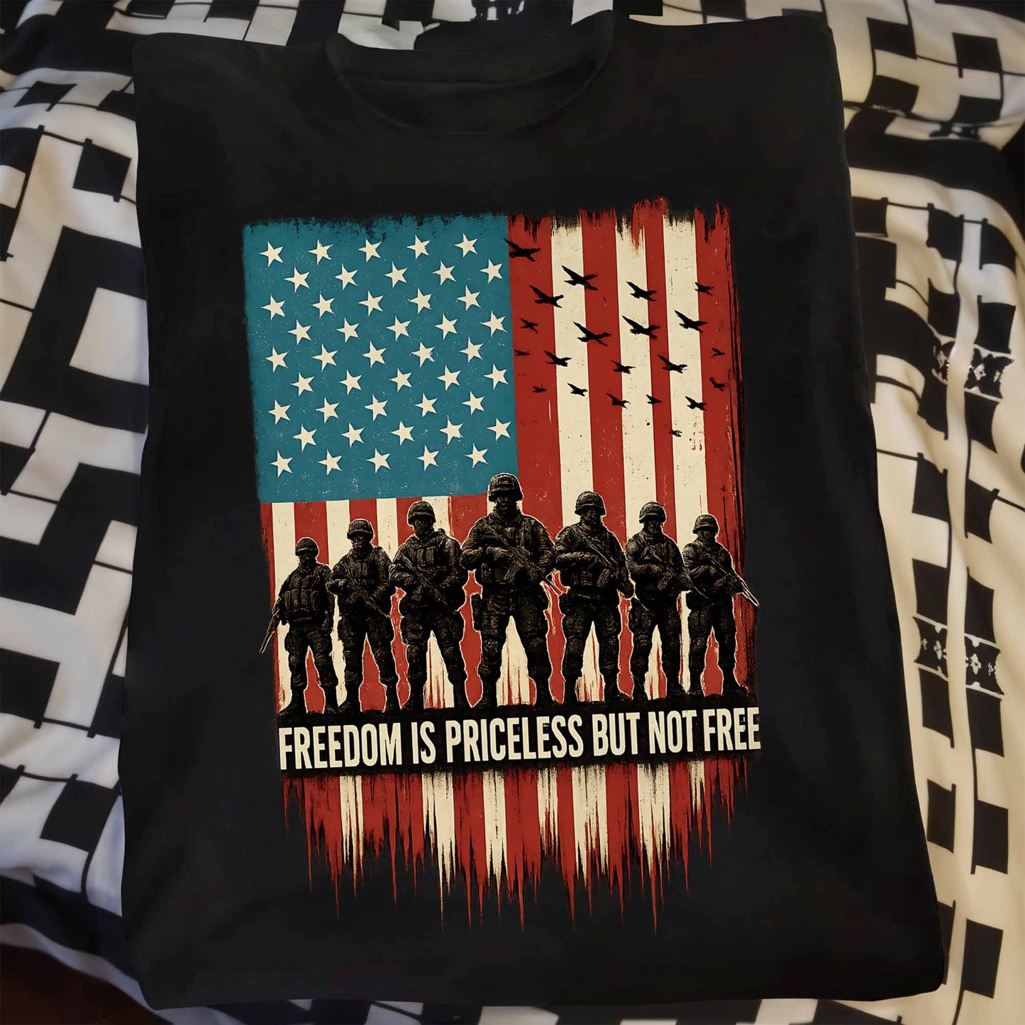 Freedom Is Priceless But Not Free, American Flag And Soldiers