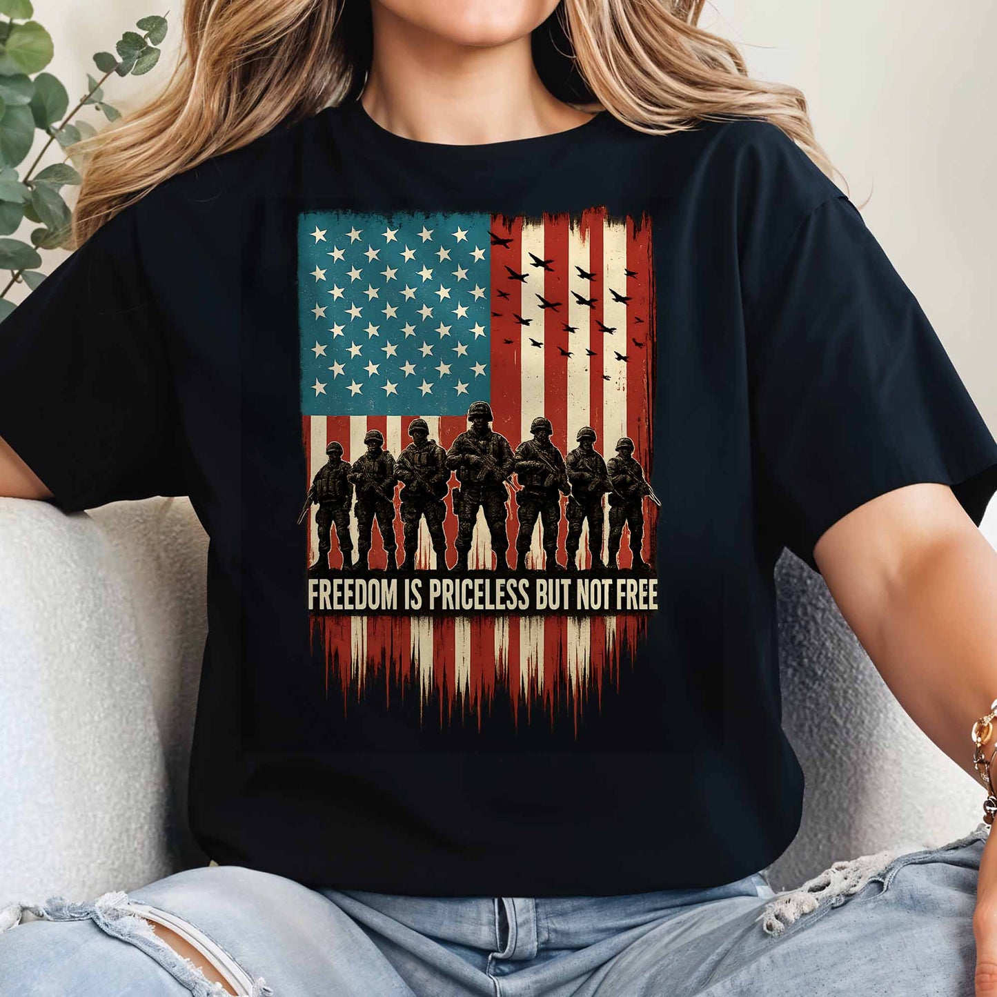 Freedom Is Priceless But Not Free, American Flag And Soldiers