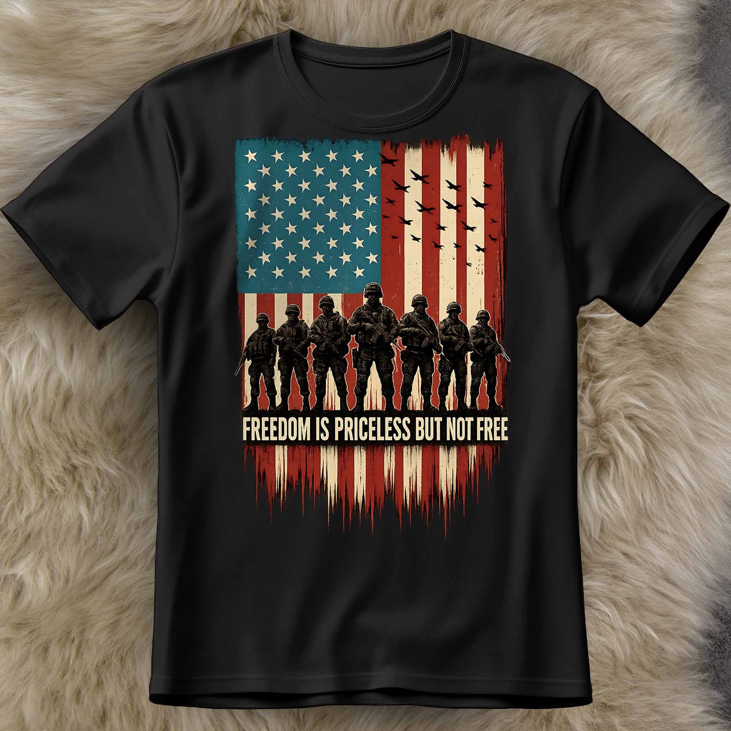 Freedom Is Priceless But Not Free, American Flag And Soldiers