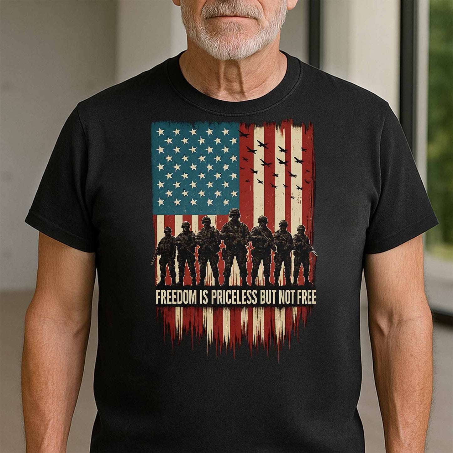 Freedom Is Priceless But Not Free, American Flag And Soldiers