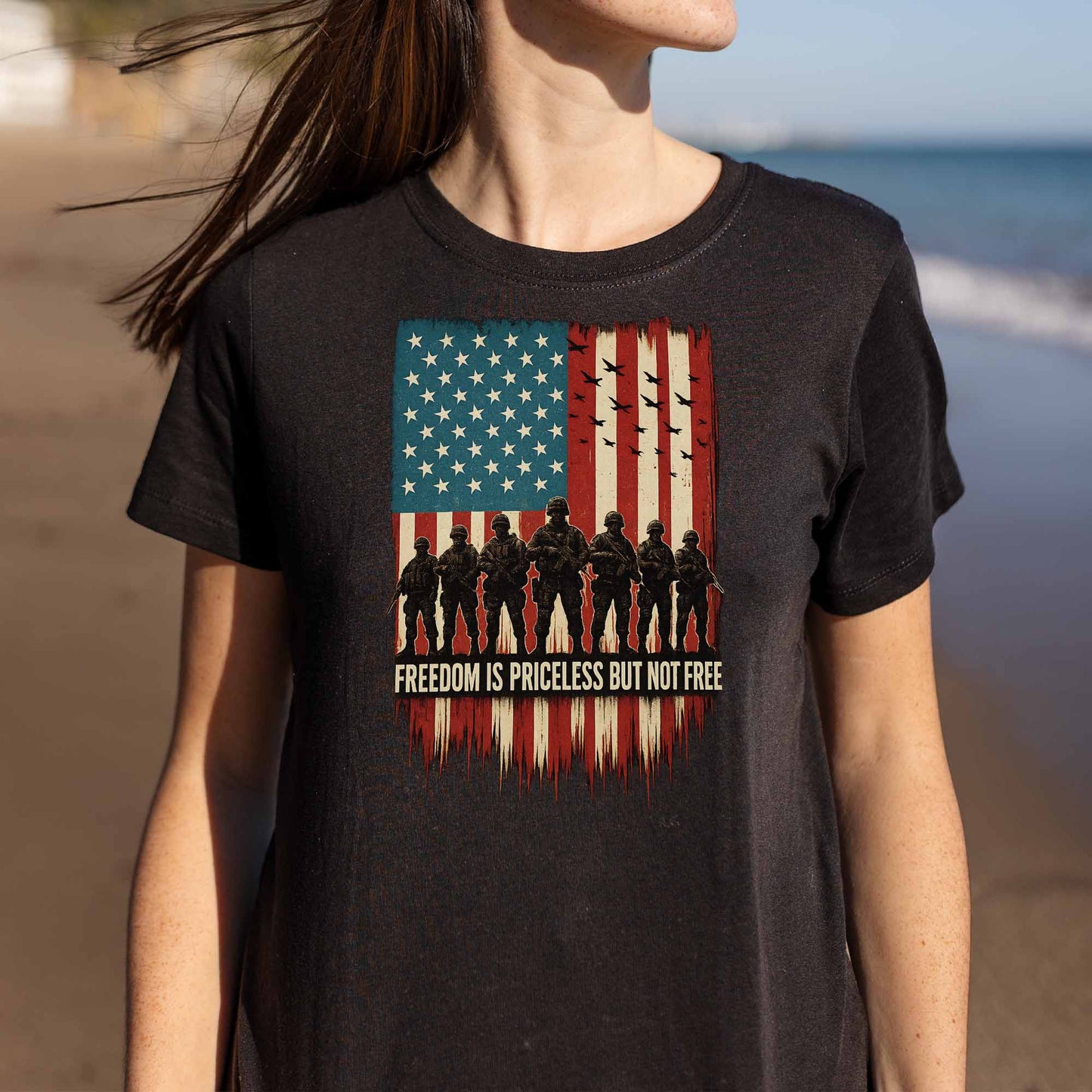 Freedom Is Priceless But Not Free, American Flag And Soldiers