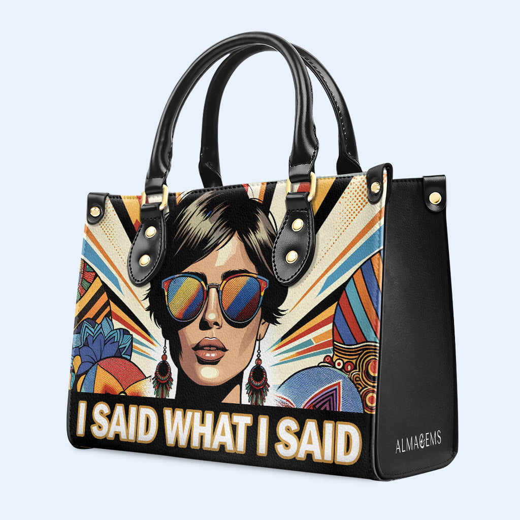J'ai dit ce que j'ai dit - Sac à main en cuir personnalisé - ISAID03