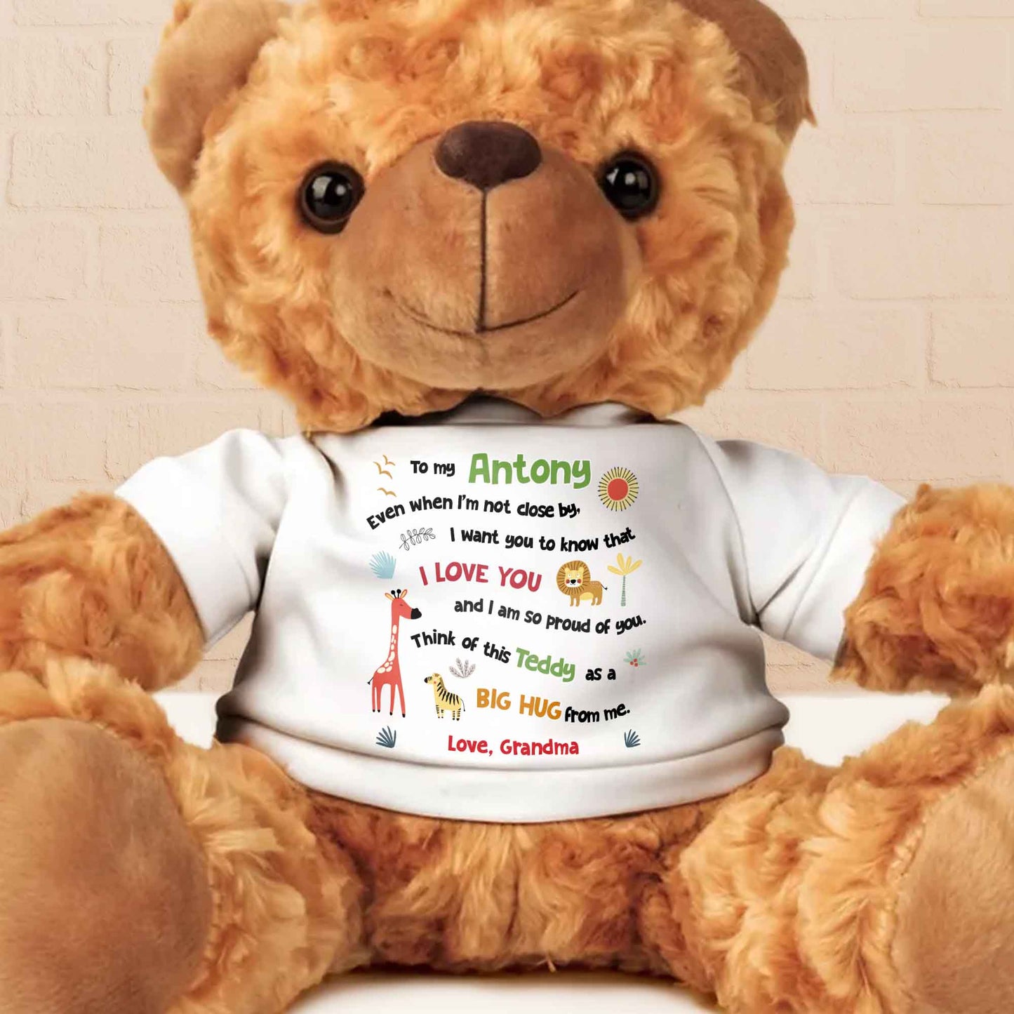 To My Antony, Even When I'm Not Close by, I Love You, Teddy Bear and Sun