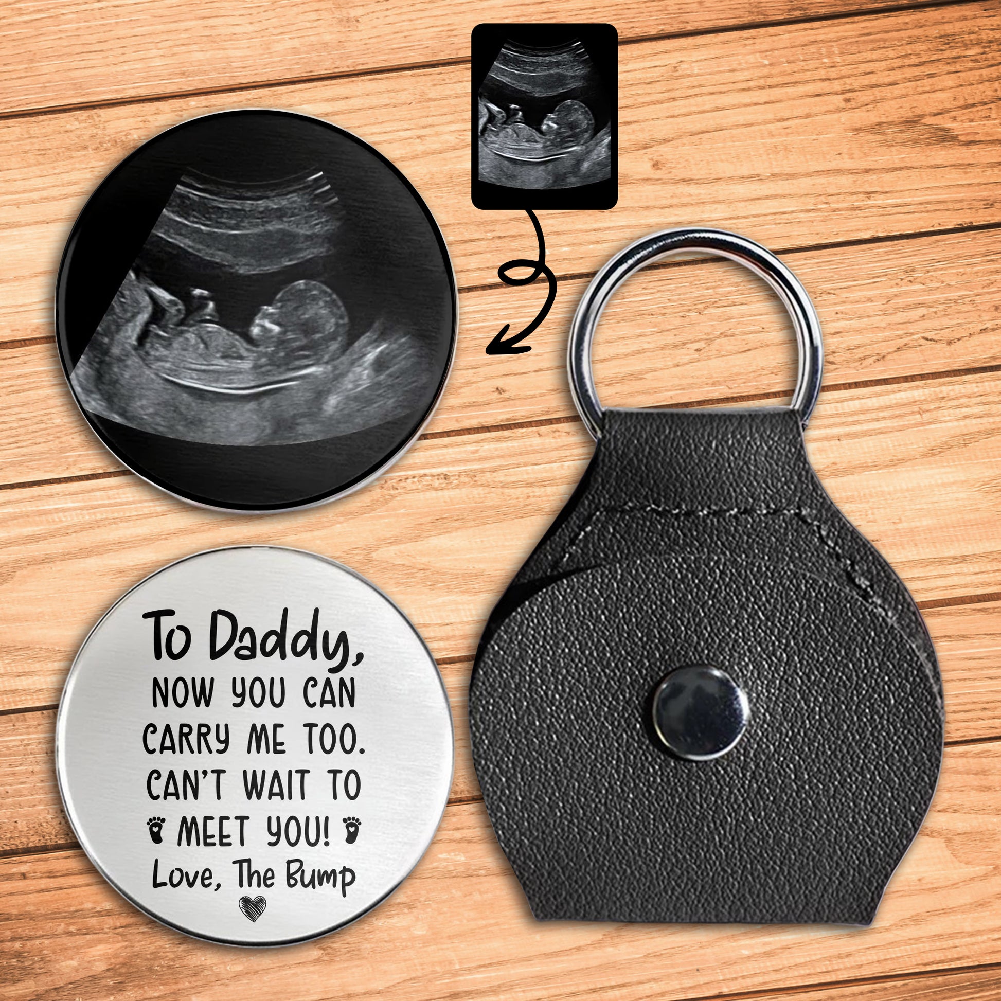 To Daddy Now You Can Carry Me Too Ultrasound Image Keychain