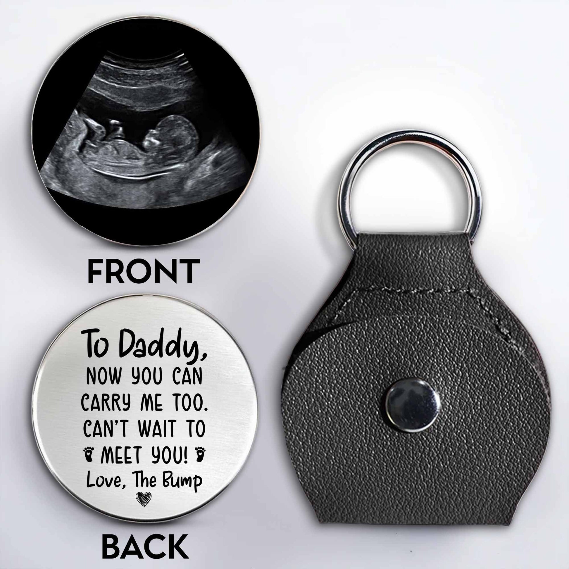 To Daddy Now You Can Carry Me Too Ultrasound Image Keychain