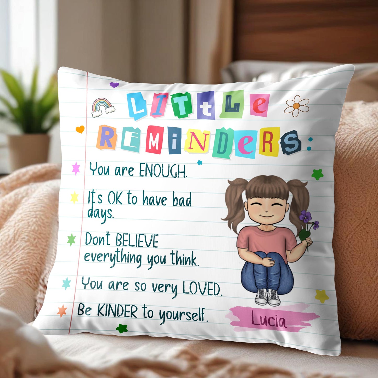 Little Reminders You Are Enough Be Kinder To Yourself Pillow - Personalized Custom Pillow, Insert Included - KID035_PLW