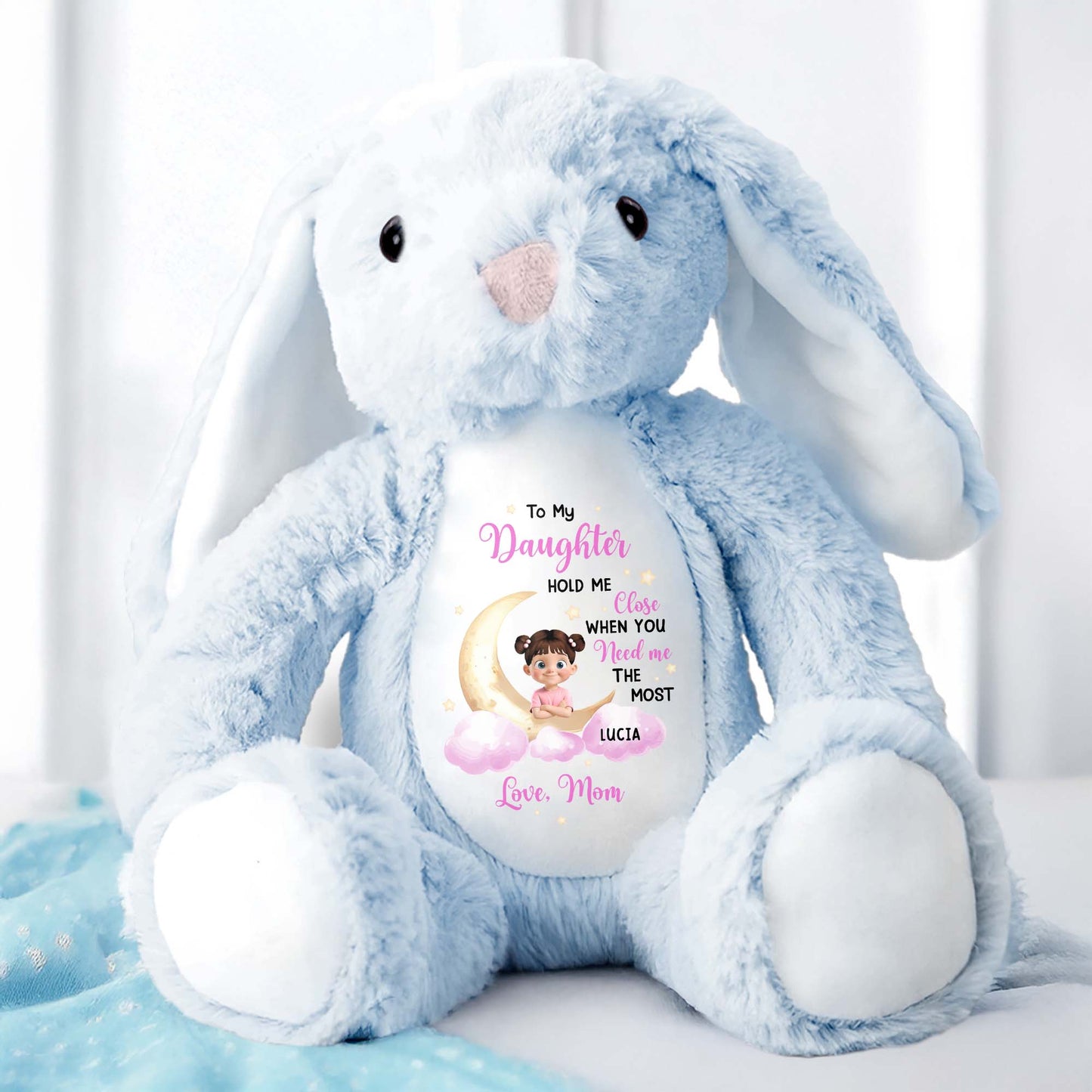 To My Daughter Hold Me Close, Stuffed Bunny, Moon and Clouds