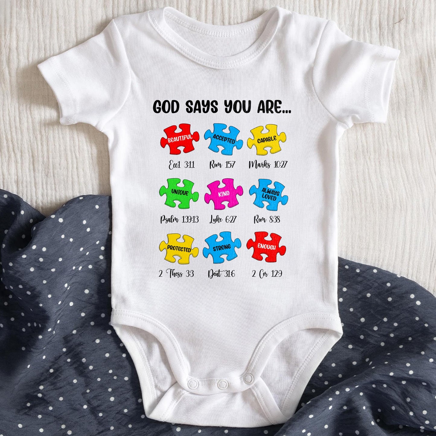 God Says You Are Beautiful, Accepted, Capable, Unique, Kind, Puzzle Pieces Onesie