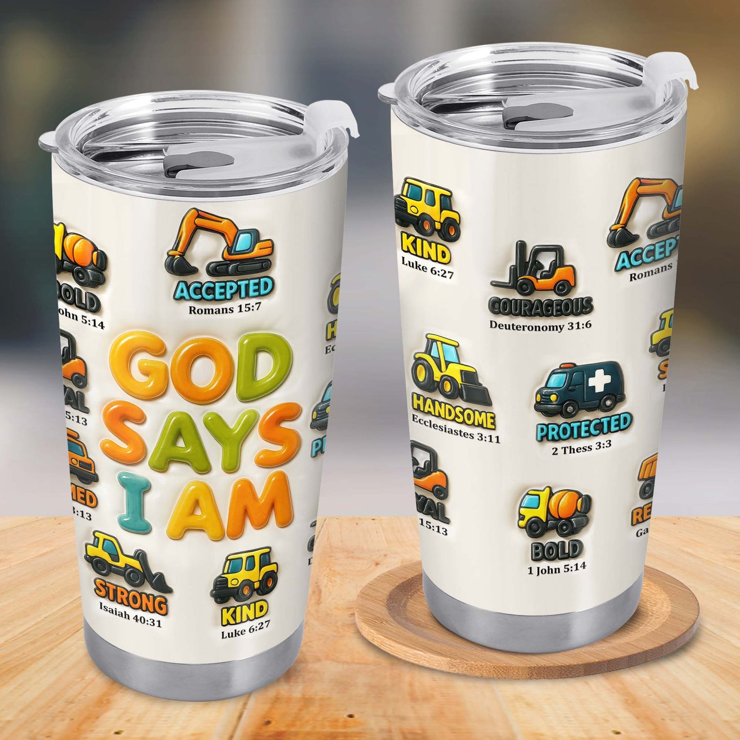 God Say I Am Accepted, Strong, Kind, Courageous, Handsome, Protected, Bold, Construction Vehicles - Personalized Custom Stainless Steel Tumbler 20oz 30oz - KID074_TB
