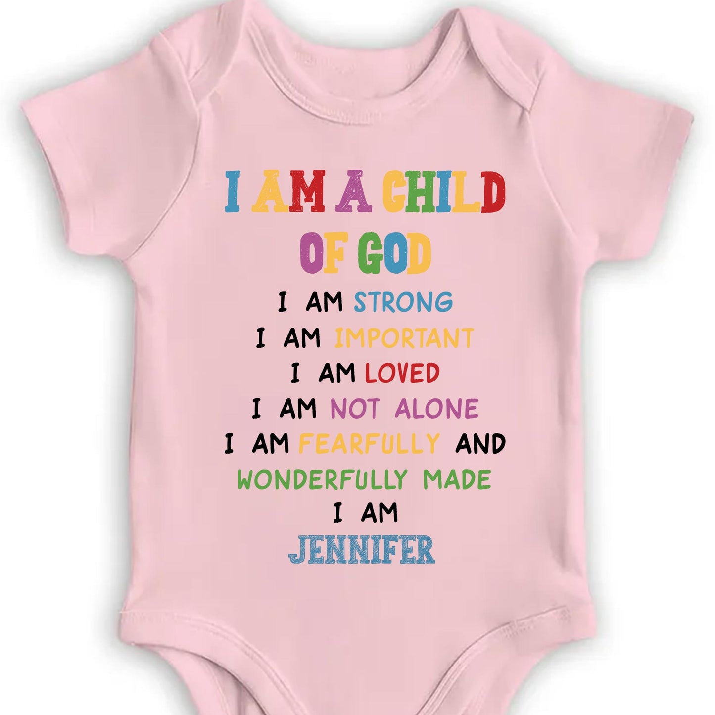 I Am A Child Of God, Inspirational Baby Onesie - Personalized Custom Baby Onesie - KID086_ONES