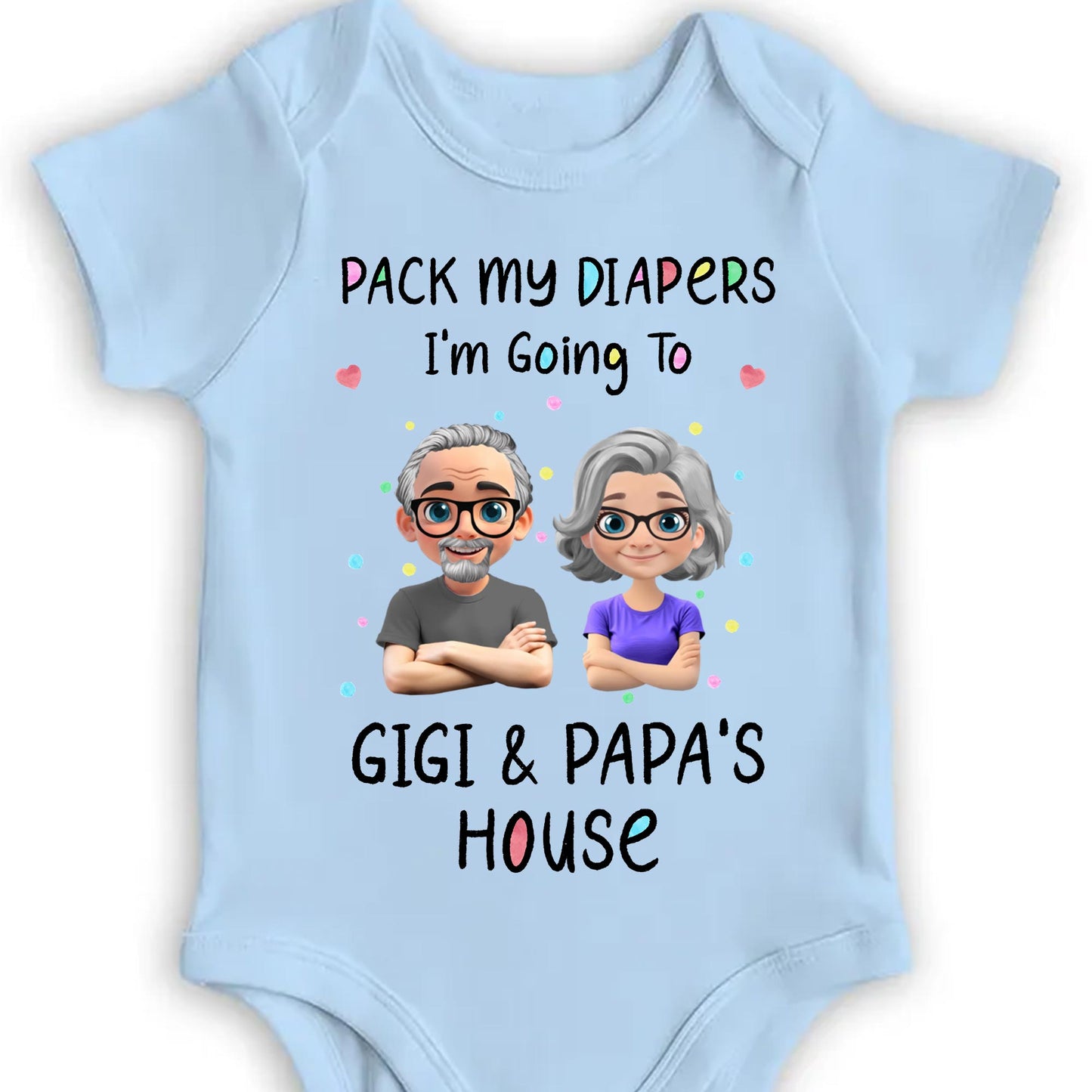 Pack My Diapers Going To Gigi & Papa's House