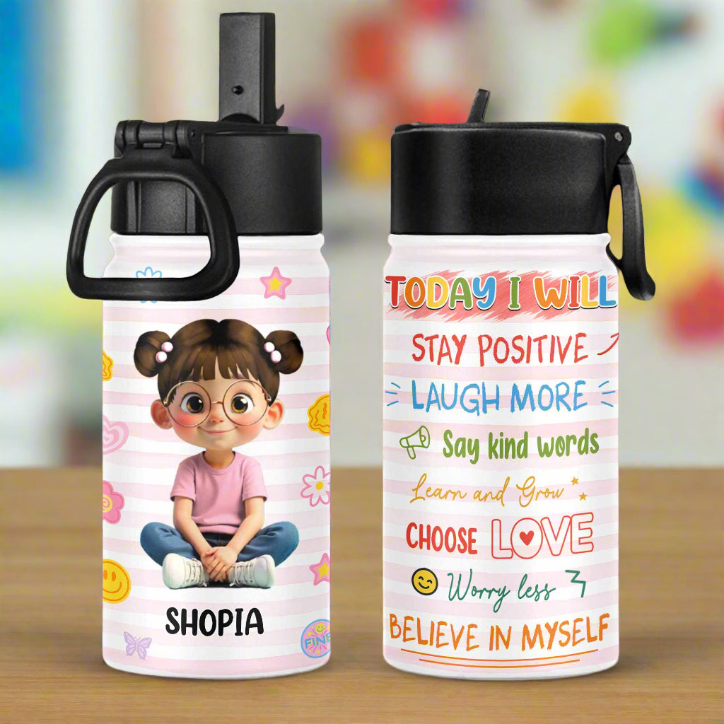 Today I Will Stay Positive, Choose Love Water Bottle - Personalized Kids Water Bottle With Straw Lid - KID132_KIBS