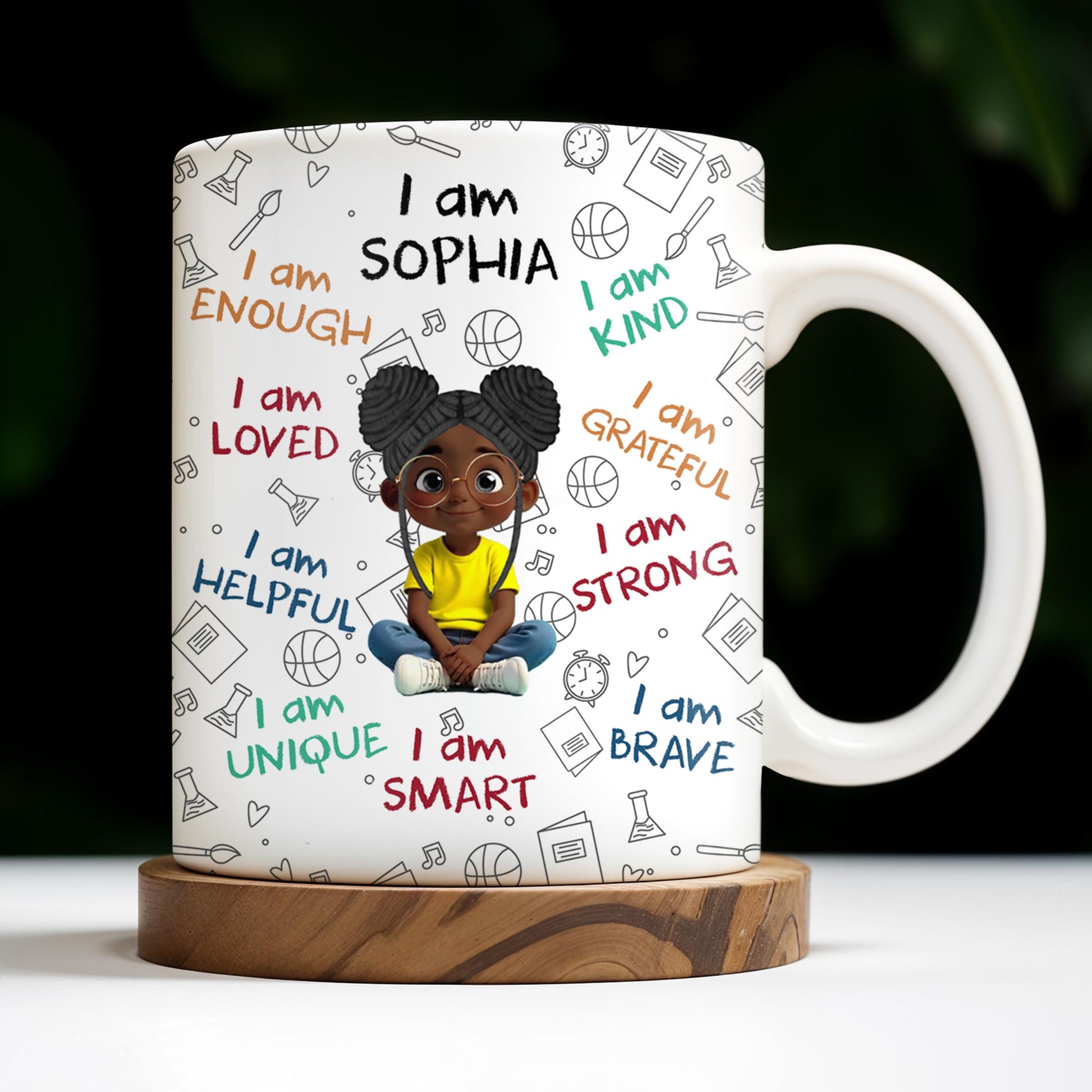 I Am Loved, I Am Kind, I Am Strong, Celebrate Uniqueness