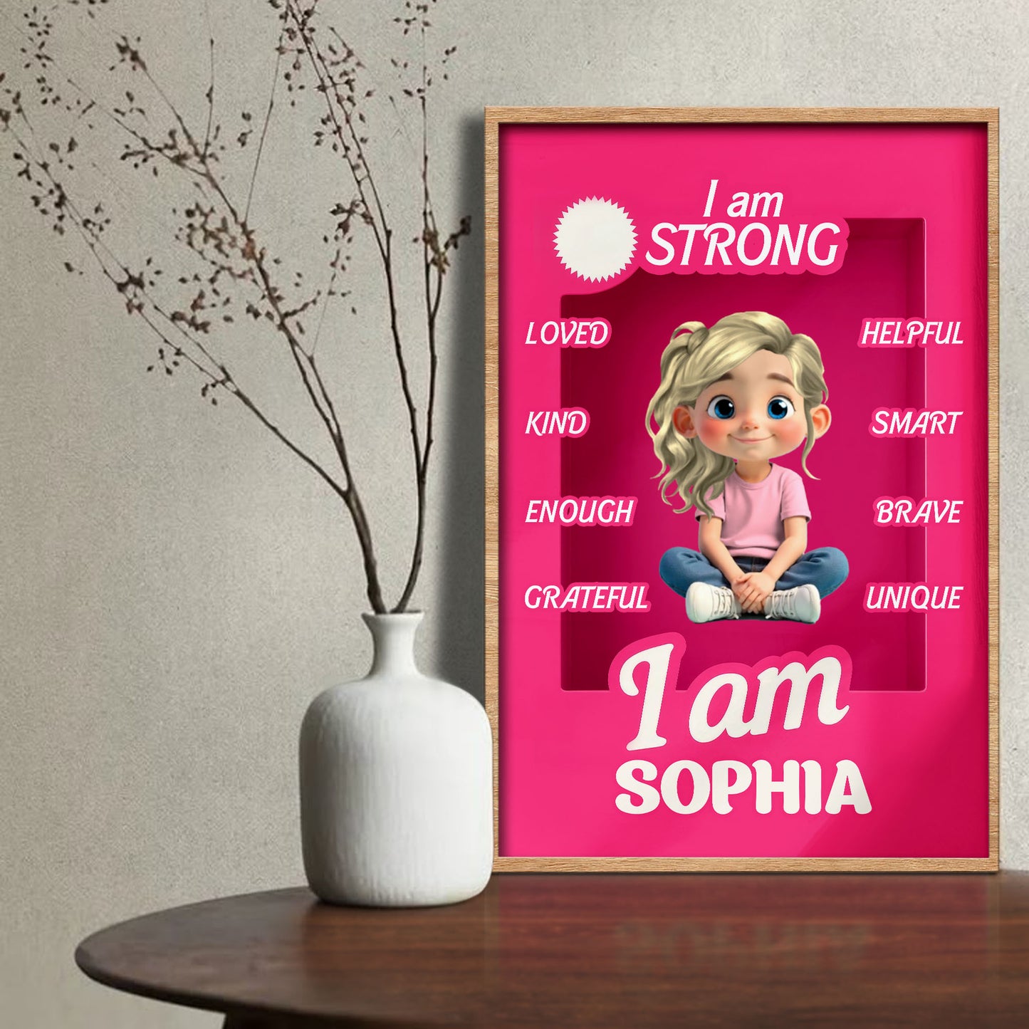 I Am Strong, Loved, Kind, Inspirational Girl
