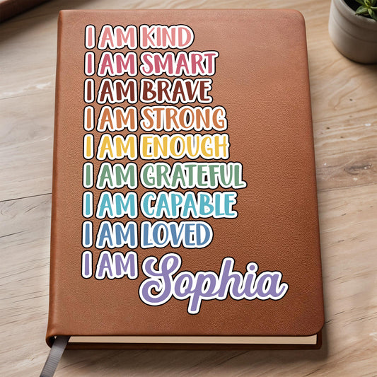 I Am Kind, I Am Smart, Inspirational Words Leather Journal