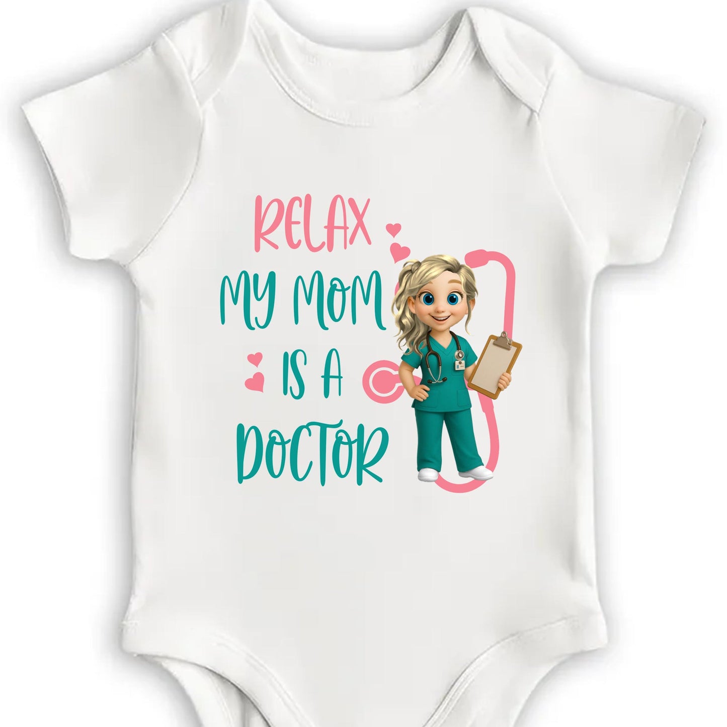 Relax My Mom Is A Doctor with Cute Cartoon