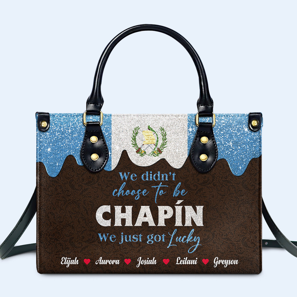 Nous n'avons pas choisi d'être Chapín... Nous avons juste eu de la chance - Sac à main en cuir personnalisé - LA038_HB