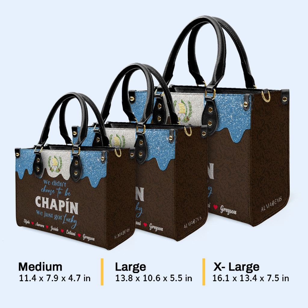 Nous n'avons pas choisi d'être Chapín... Nous avons juste eu de la chance - Sac à main en cuir personnalisé - LA038_HB