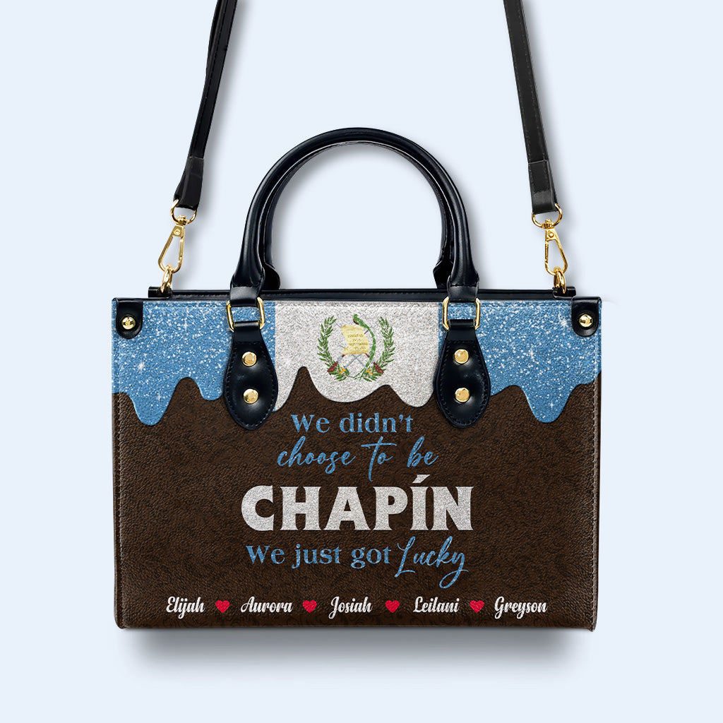 Nous n'avons pas choisi d'être Chapín... Nous avons juste eu de la chance - Sac à main en cuir personnalisé - LA038_HB